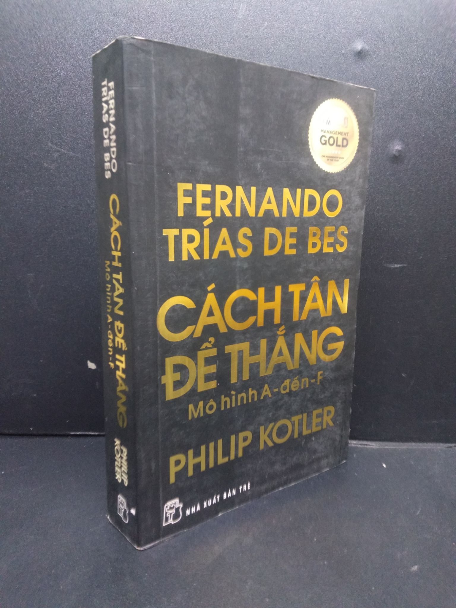 Cách tân để thắng mô hình A - đến - F mới 60% ố nặng 2013 2105 Fernando - Trias De Bes - Philip Kotler Sách tư duy, kỹ năng sống (SL có thể đặt: 1 Cuốn) - SÁCH ĐẠI HỌC