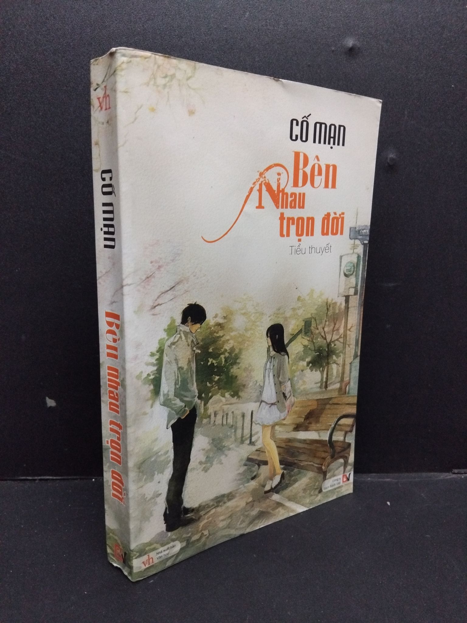 Bên nhau trọn đời Cố Mạn mới 80% ố 2011 0609 (SL có thể đặt: 1 Cuốn) - SÁCH ĐẠI HỌC