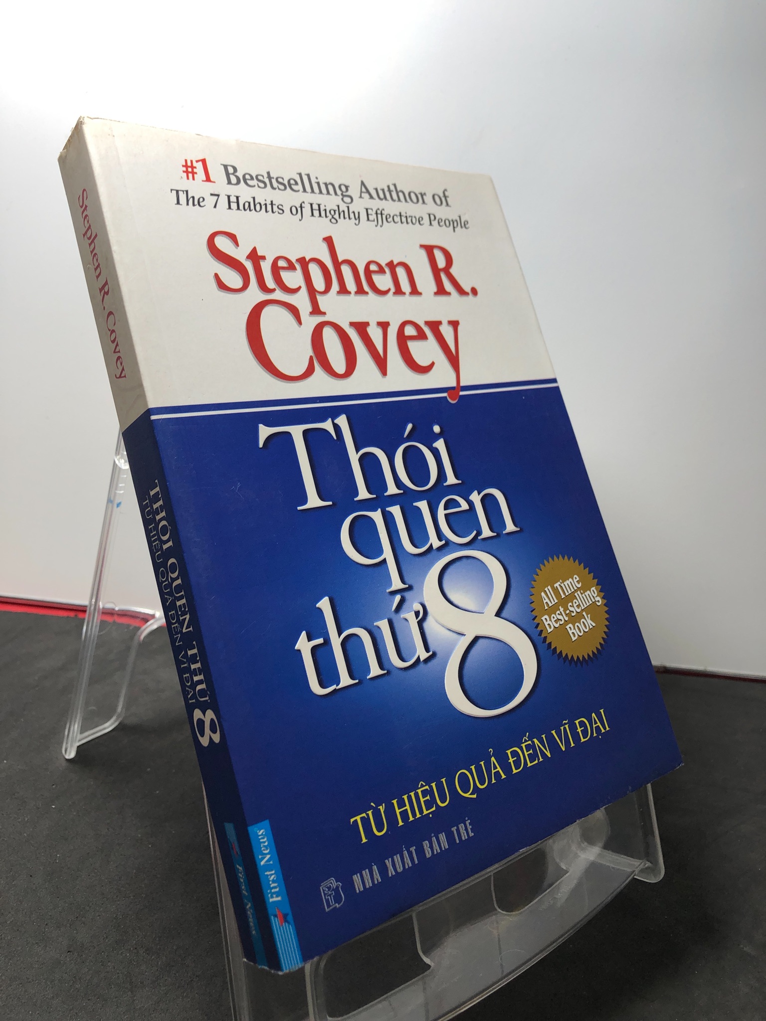 Thói quen thứ 8 từ hiệu quả đến vĩ đại 2012 mới 85% ố nhẹ Stephen R Covey 3108 Sách tư duy, kỹ năng sống (SL có thể đặt: 1 Cuốn) - SÁCH ĐẠI HỌC