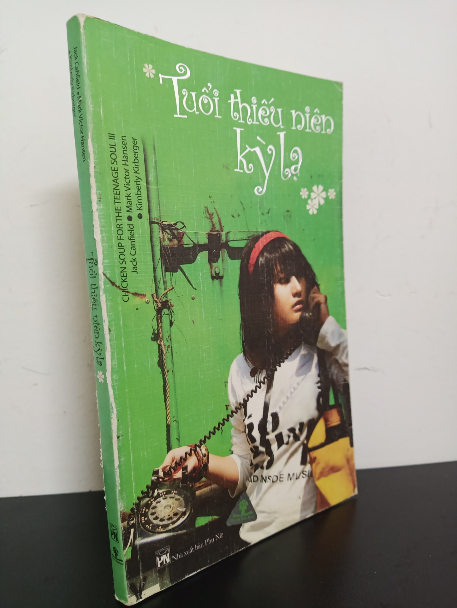 Chicken Soup For The Teenage Soul 3 - Tuổi Thiếu Niên Kỳ Lạ (2008) - Jack Canfield, Mark Victor Hansen Mới 90% 0403 (SL có thể đặt: 1 cuốn) - SÁCH ĐẠI HỌC