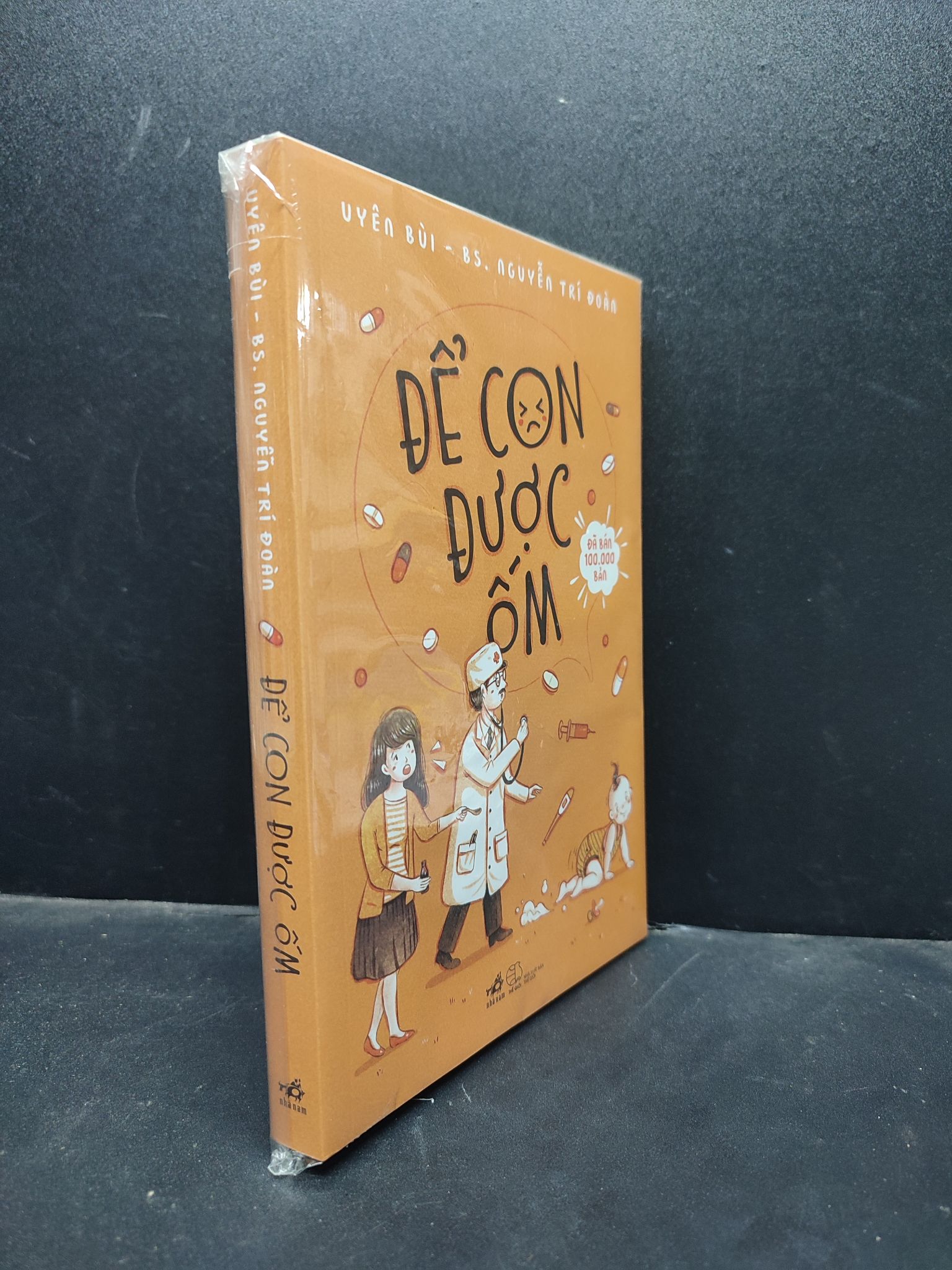 Để con được ốm Uyên Bùi - BS. Nguyễn Trí Đoàn mới 100% 0805 nuôi dạy trẻ (SL có thể đặt: 1 Cuốn) - SÁCH ĐẠI HỌC