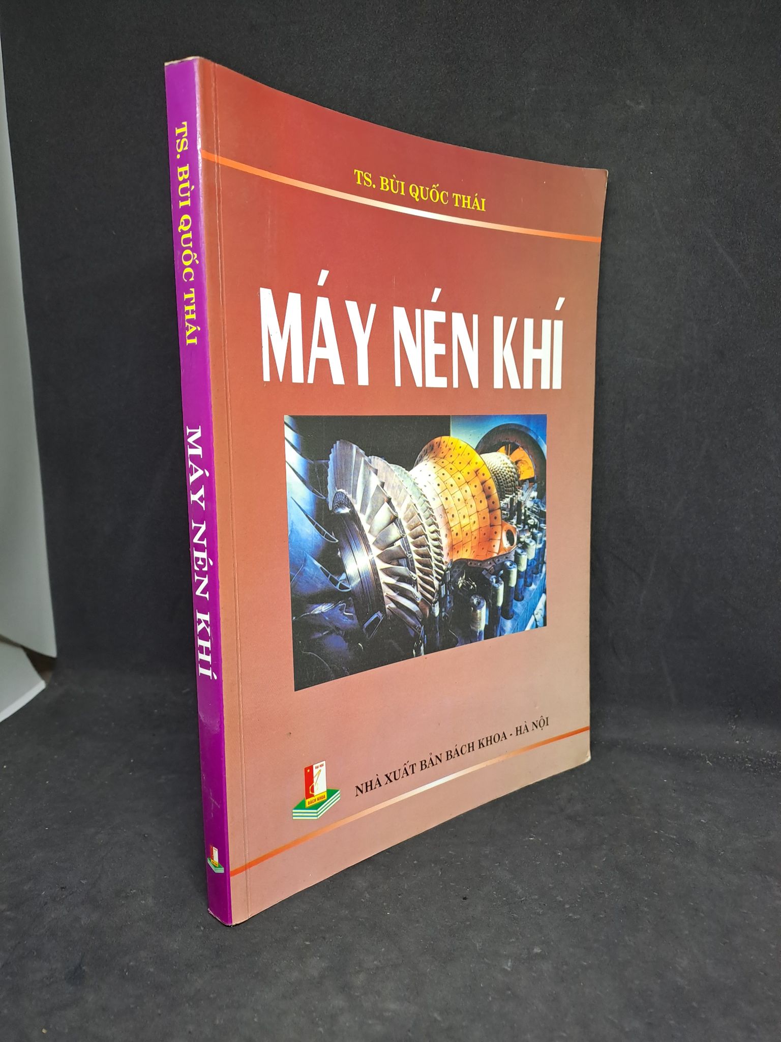 Máy nén khí Tiến sĩ Bùi Quốc Thái 2007 mới 80% 2406 Sách chuyên môn (SL có thể đặt: 1 Cuốn) - SÁCH ĐẠI HỌC