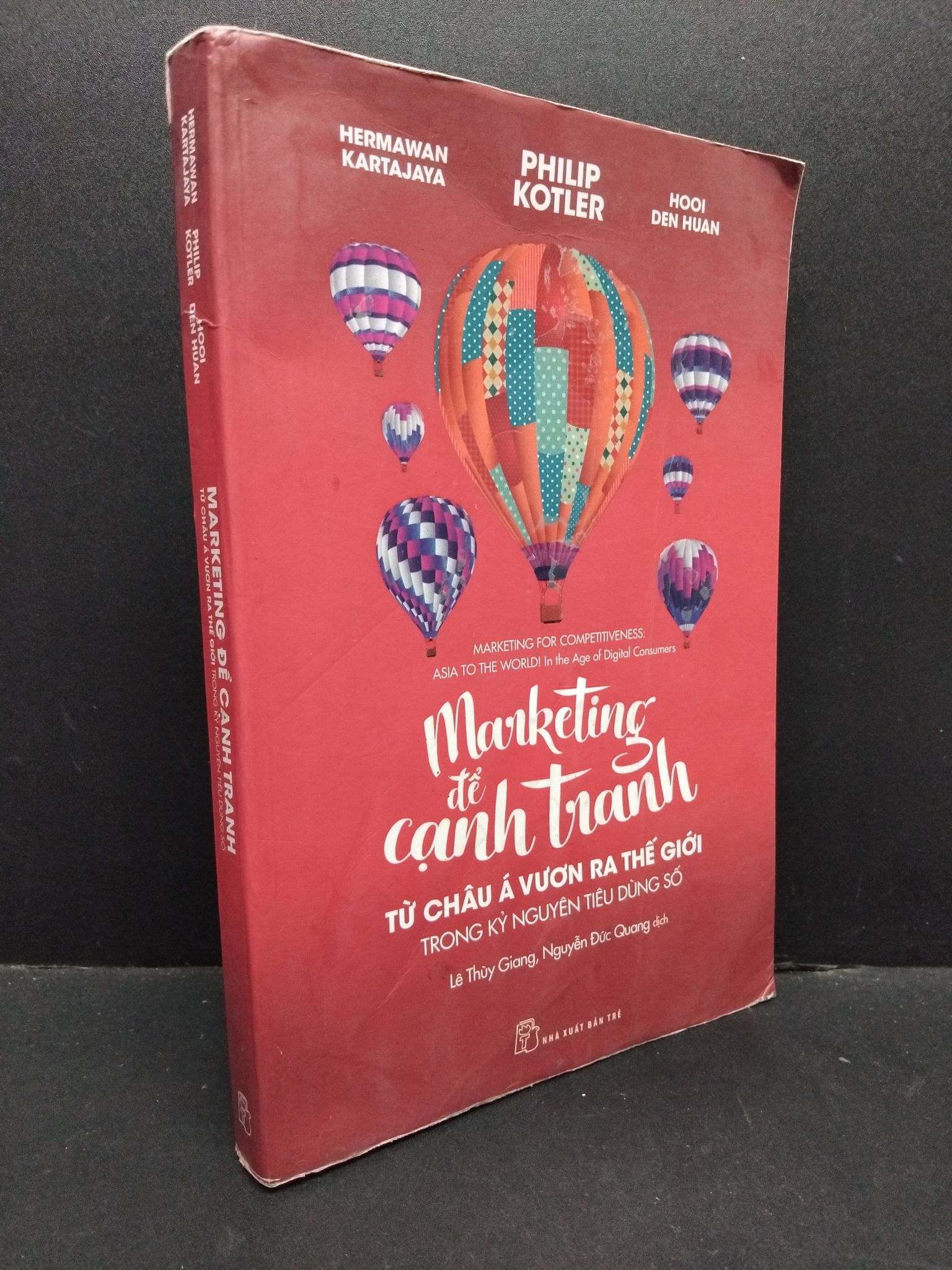 Marketing để cạnh tranh từ Châu Á vươn ra thế giới trong kỷ nguyên tiêu dùng số Hermawan Kartajaya, Philip Kotler, Hooi Den Huan mới 60% bẩn bìa, ố nhẹ, có chữ viết, vẽ, ẩm, tróc bìa, tróc gáy 2018 3010 Marketing, bán hàng (SL có thể đặt: 1 Cuốn) - SÁCH Đ