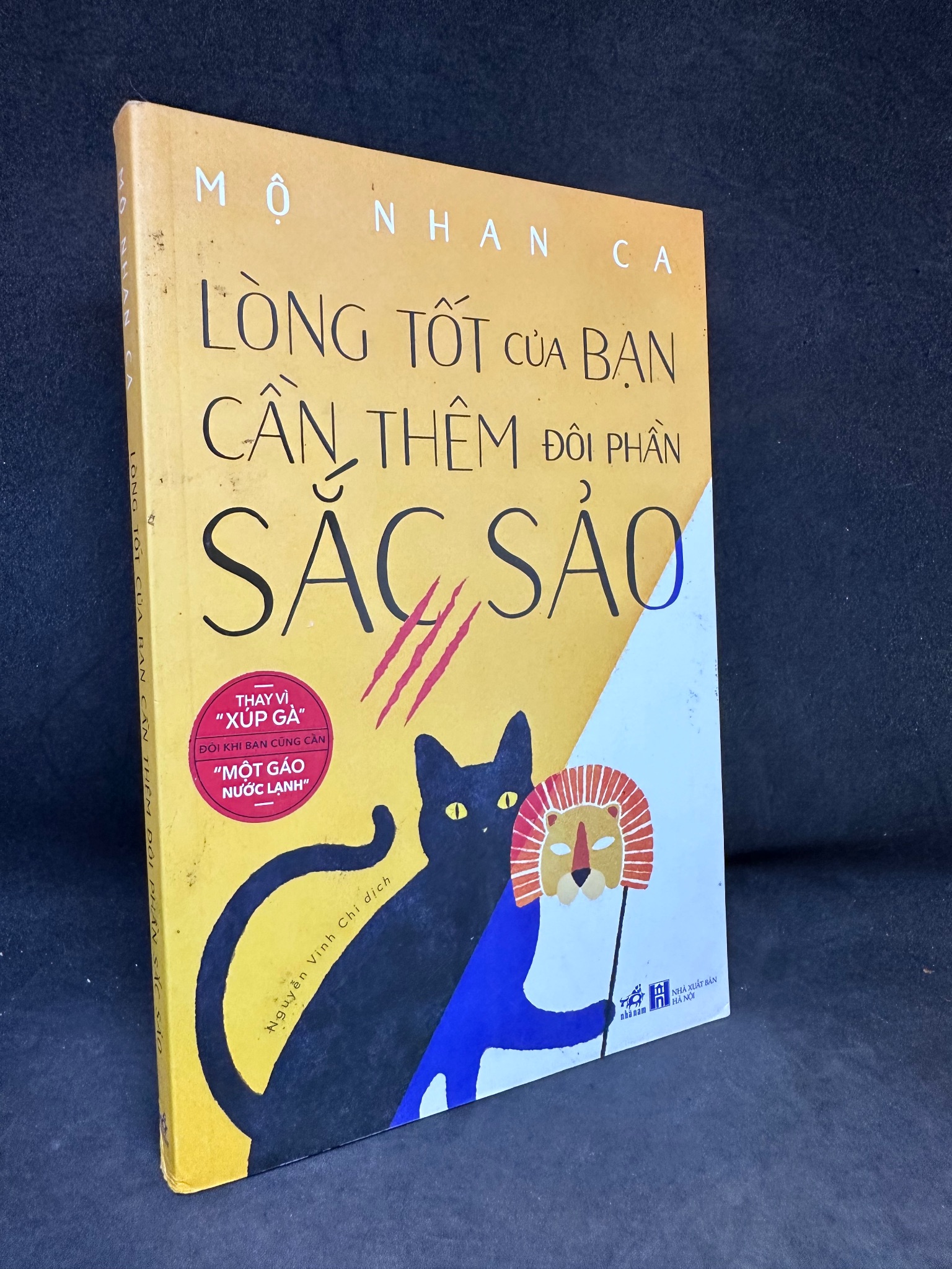 Lòng Tốt Của Bạn Cần Thêm Đôi Phần Sắc Sảo, Mộ Nhan Ca, Mới 90%, 2019 1004 (SL có thể đặt: 1 Cuốn) - SÁCH ĐẠI HỌC