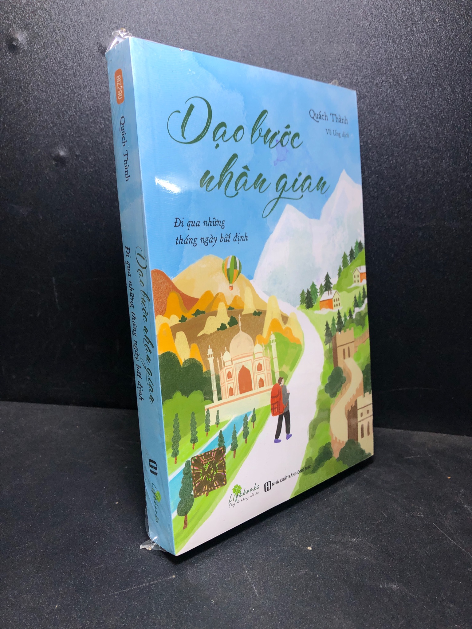 Dạo bước nhân gian Quách Thành new 100% 0301 truyền cảm hứng, nghệ thuật sống Sách tư duy, kỹ năng sống (SL có thể đặt: 1 cuố) - SÁCH ĐẠI HỌC