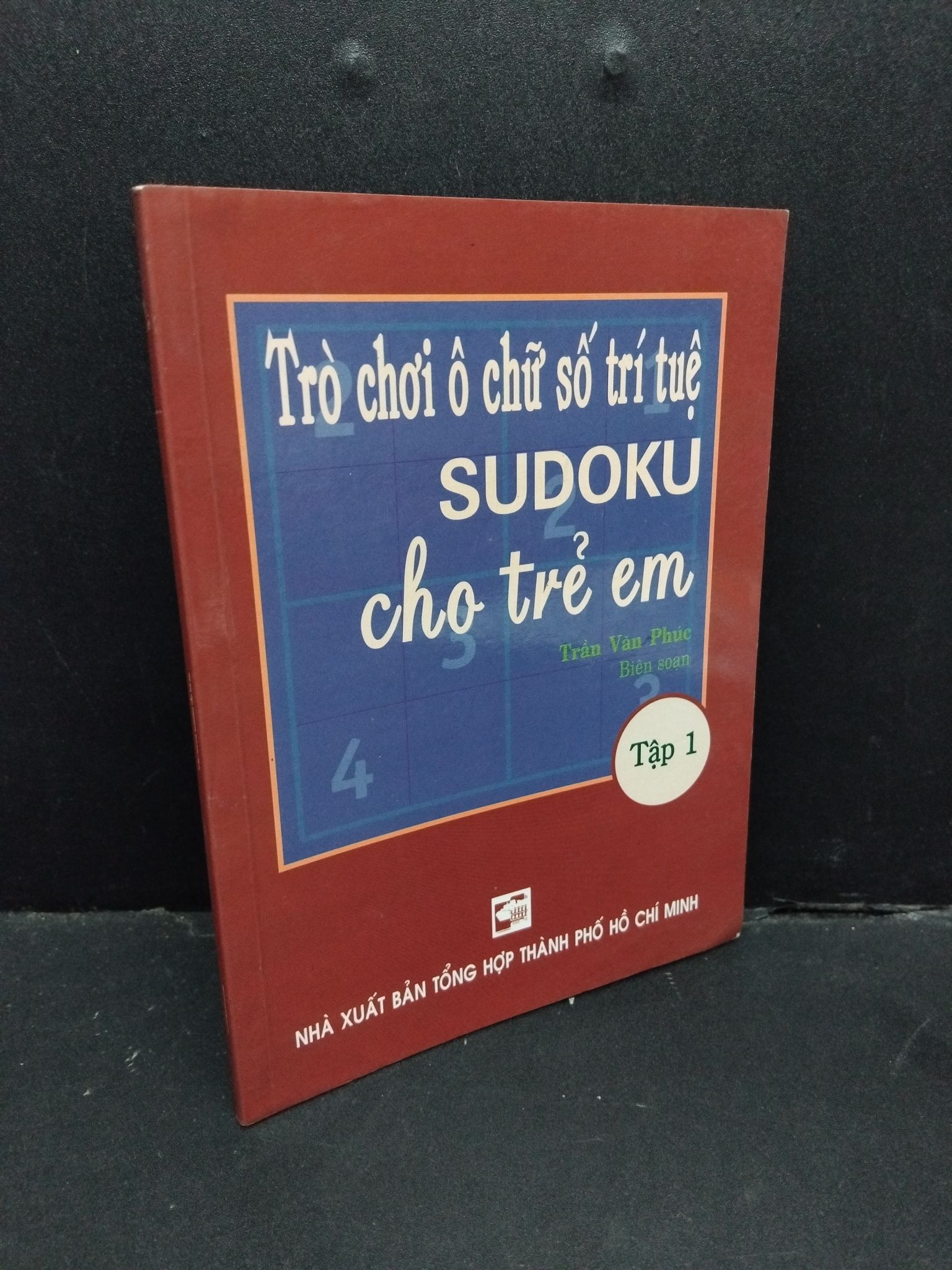 Trò chơi ô chữ số trí tuệ Sudoku cho trẻ em tập 1 mới 70% bẩn bìa, ố vàng, có chữ viết 2006 2410 Trần Văn Phúc Sách chuyên môn (SL có thể đặt: 1 Cuốn) - SÁCH ĐẠI HỌC