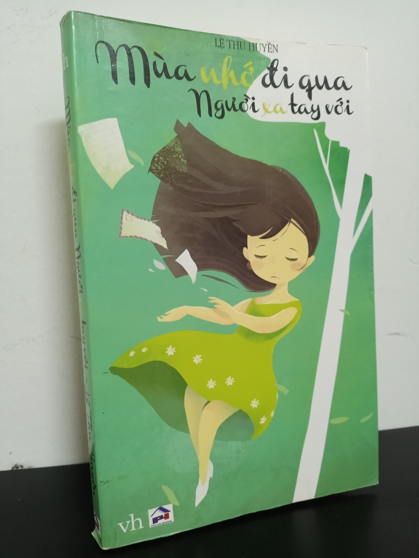 Mùa Nhớ Đi Qua Người Xa Tay Với (2014) - Lệ Thu Huyền Mới 90% 0602 (SL có thể đặt: 1 cuốn) - SÁCH ĐẠI HỌC
