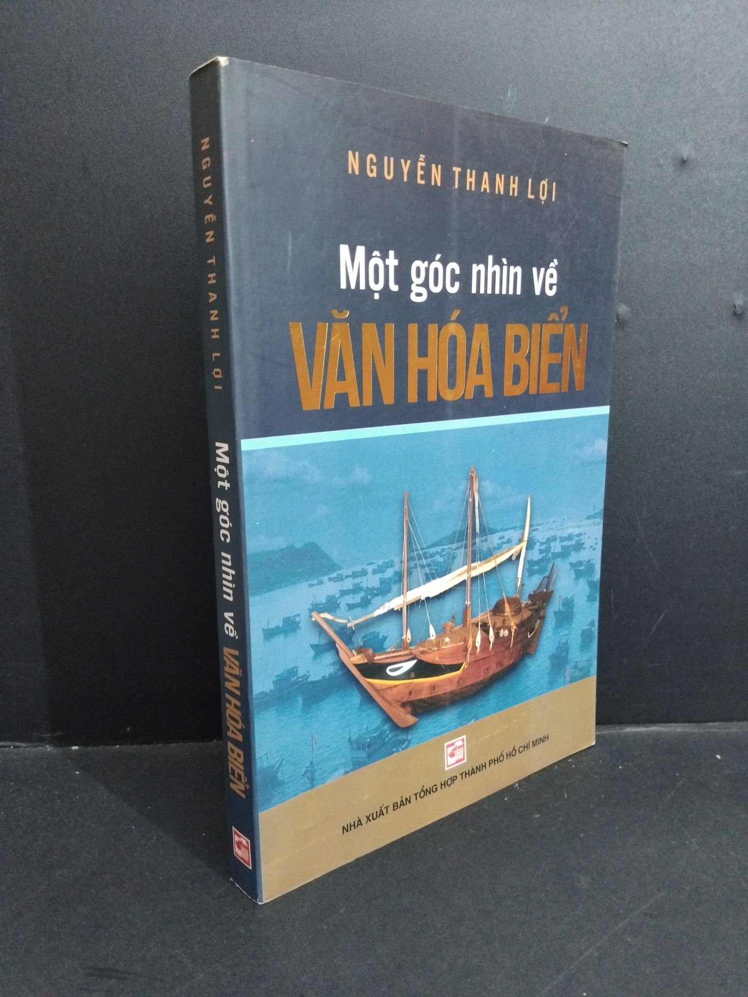 Một góc nhìn về văn hóa biển mới 80% bẩn bìa, tróc gáy 2016 2811 Nguyễn Thanh Lợi Lịch sử, địa lí Việt Nam (SL có thể đặt: 3 Cuốn) - SÁCH ĐẠI HỌC