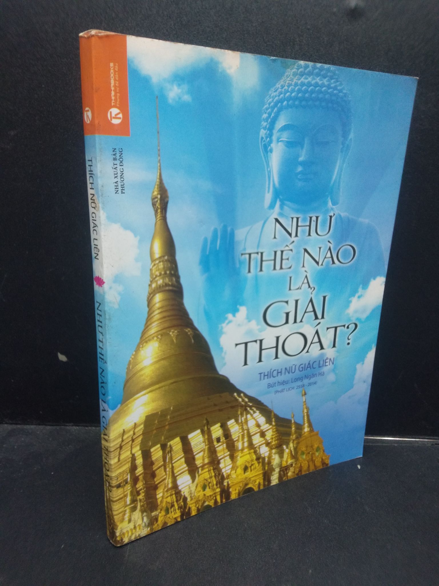 Như Thế Nào Là Giải Thoát Thích Nữ Giác Liên mới 90% bẩn nhẹ 2015 1304 tôn giáo Sách tôn giáo, tâm linh (SL có thể đặt: 1 Cuốn) - SÁCH ĐẠI HỌC