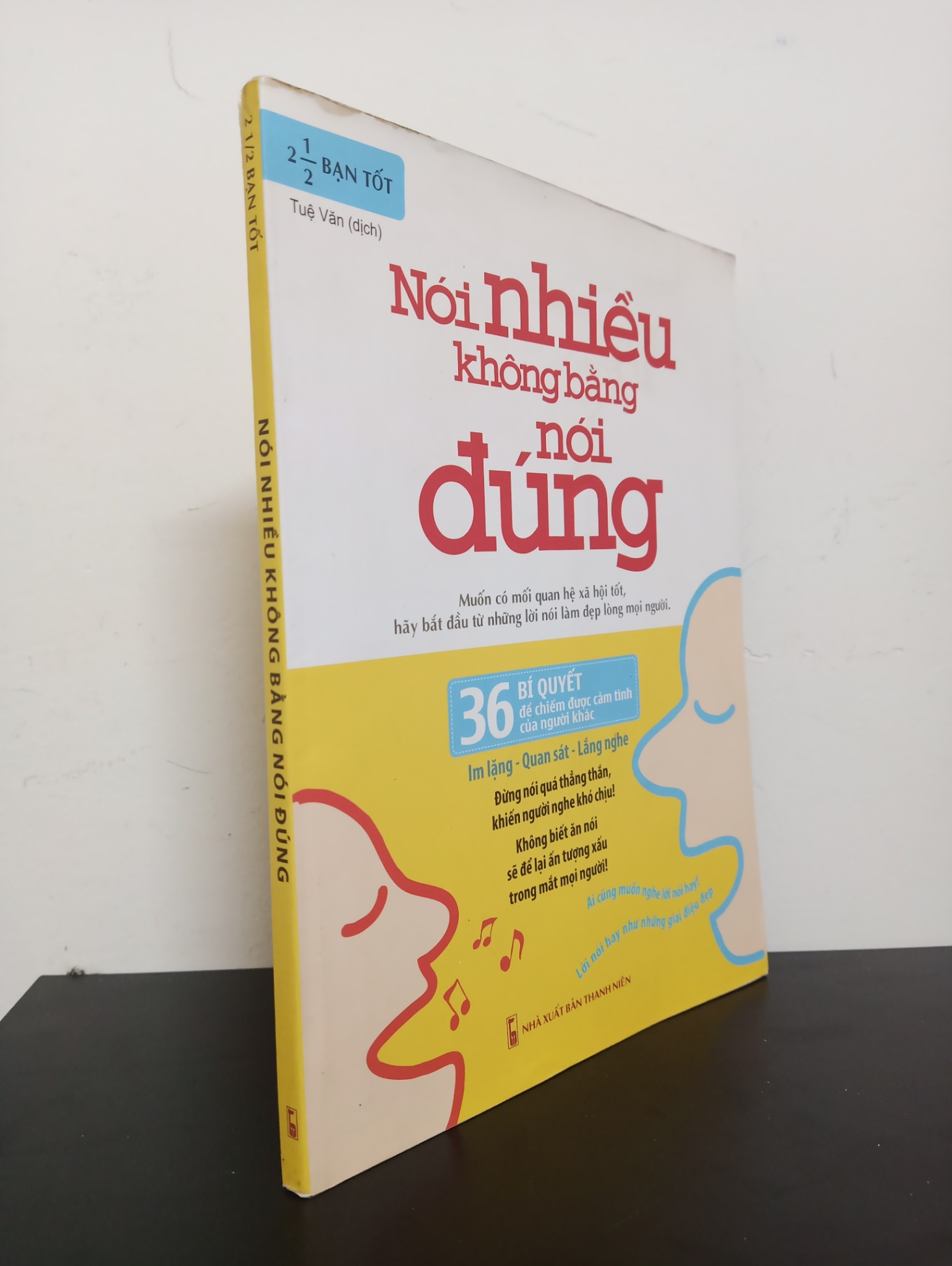 Nói Nhiều Không Bằng Nói Đúng (2018) - 2 1/2 Bạn Tốt Mới 90% 1303 (SL có thể đặt: 1 cuốn) - SÁCH ĐẠI HỌC