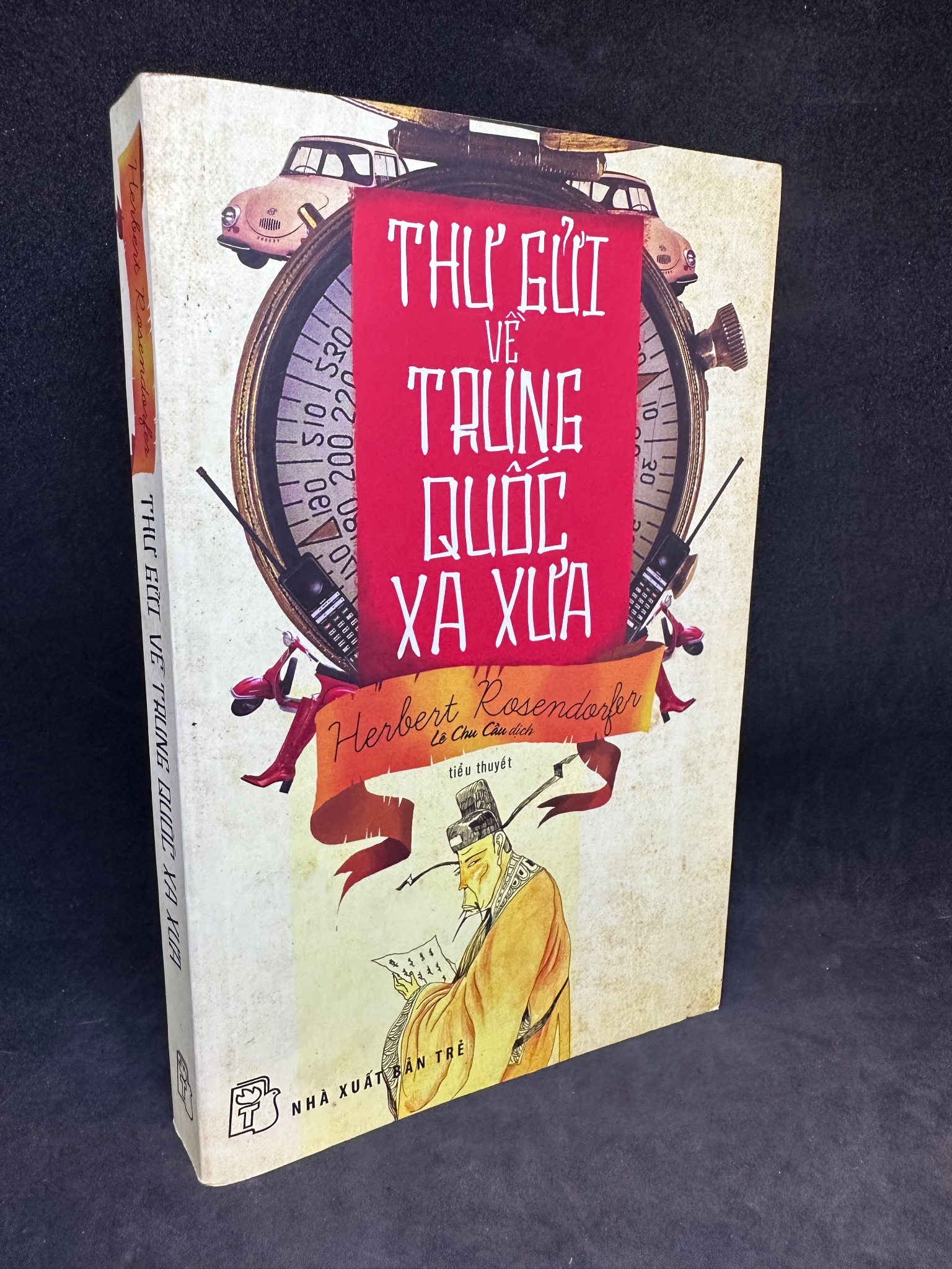 Thư gửi về Trung Quốc xa xưa - Herbert Rosendofer, mới 80% (ố nhẹ) 0201 Lịch sử, địa lí thế giới (SL có thể đặt: 1 Cuốn) - SÁCH ĐẠI HỌC