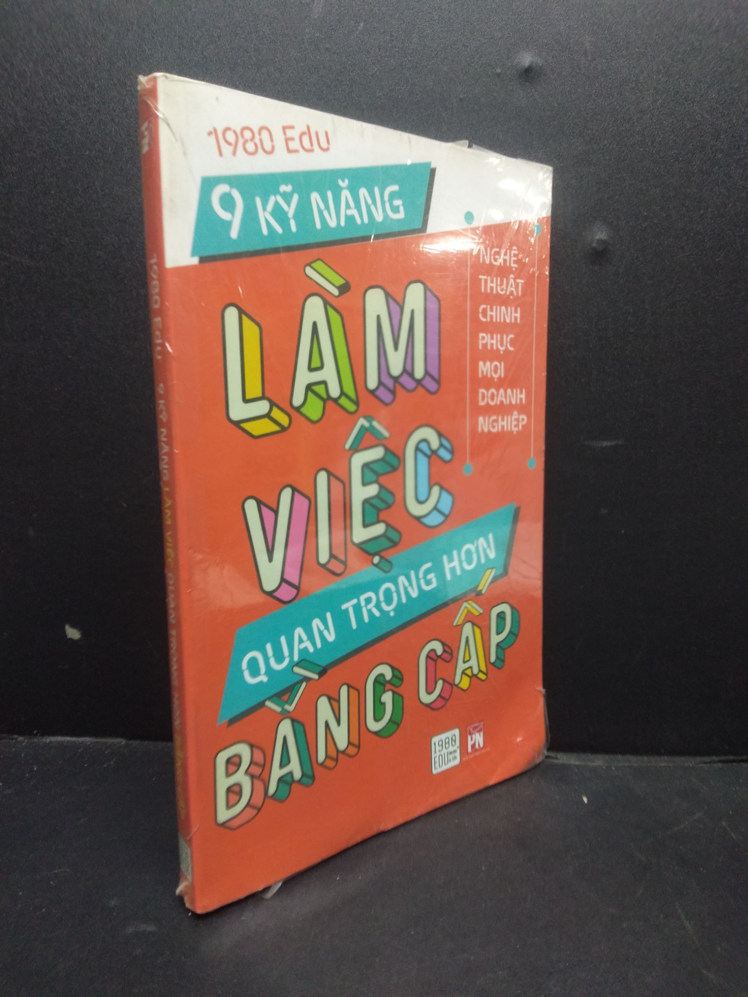 9 Kỹ Năng Làm Việc Quan Trọng Hơn Bằng Cấp mới 90% bẩn móp nhẹ ,còn seal 2405 1980 Edu Sách tư duy, kỹ năng sống (SL có thể đặt: 1 Cuốn) - SÁCH ĐẠI HỌC