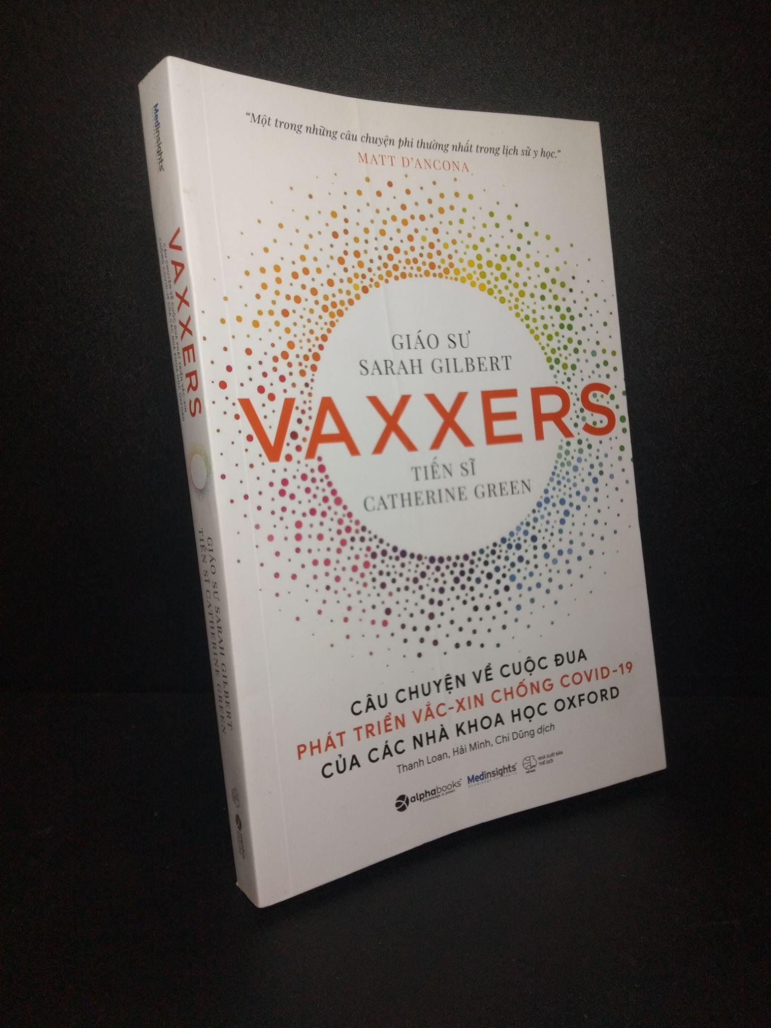 Vaxxers Câu chuyện về cuộc đua phát triển Vắc - xin chống covid- 19 của các nhà khoa học OxFord Giáo sư Sarah Gilbert Tiến sĩ Catherine Green 2021 mới 90% quăn nhẹ bìa 0710 Kiến thức bách khoa (SL có thể đặt: 1 Cuốn) - SÁCH ĐẠI HỌC