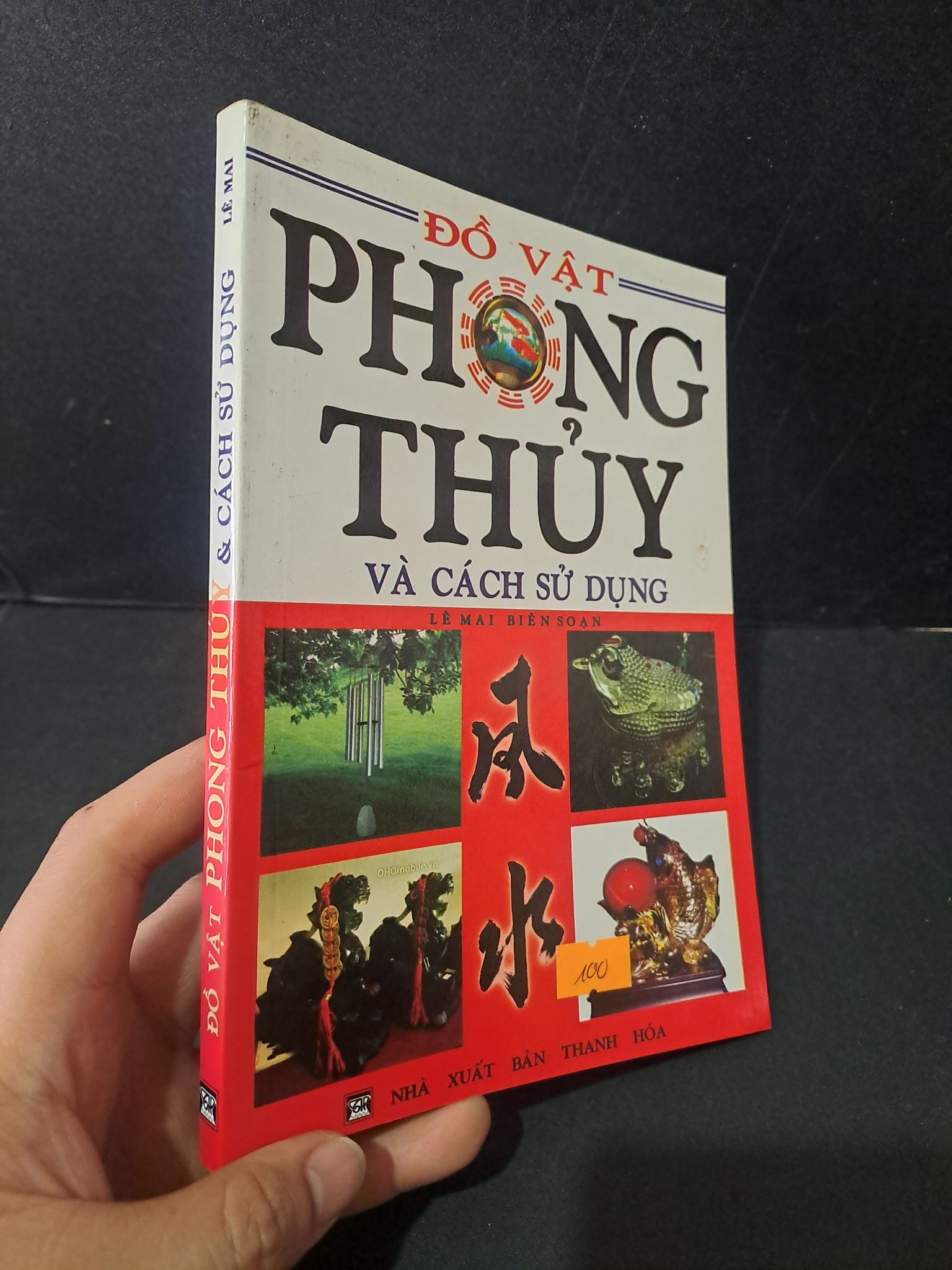 Đồ vật phong thủy và cách sử dụng mới 90% bẩn nhẹ 2010 Lê Mai 1604 Sách phong thủy, kinh dịch (SL có thể đặt: 1 Cuốn) - SÁCH ĐẠI HỌC