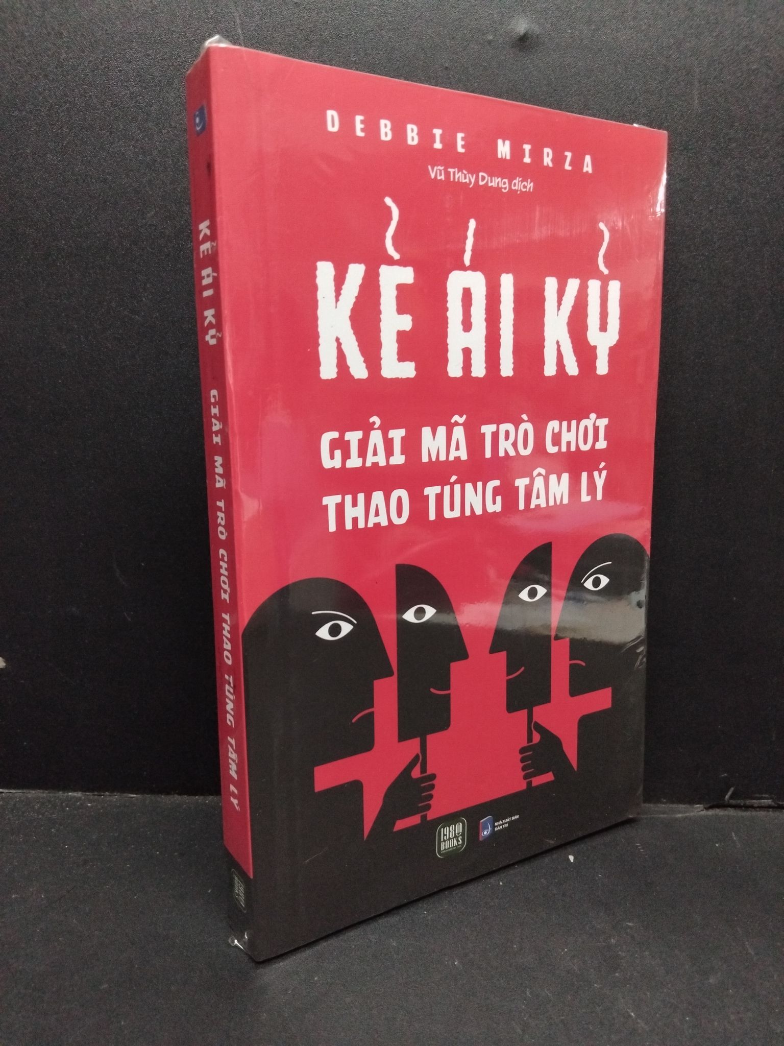 Kẻ ái kỷ giải mã trò chơi thao túng tâm lý Debbie Mirza mới 100% 2310 Sách tâm lý (SL có thể đặt: 1 Cuốn) - SÁCH ĐẠI HỌC