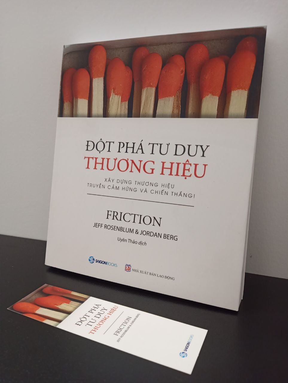 Đột phá tư duy thương hiệu (Friction) Jeff Rosenblum, Jordan Berg New 95% 2302 Sách tư duy, kỹ năng sống (SL có thể đặt: 1 cuốn) - SÁCH ĐẠI HỌC