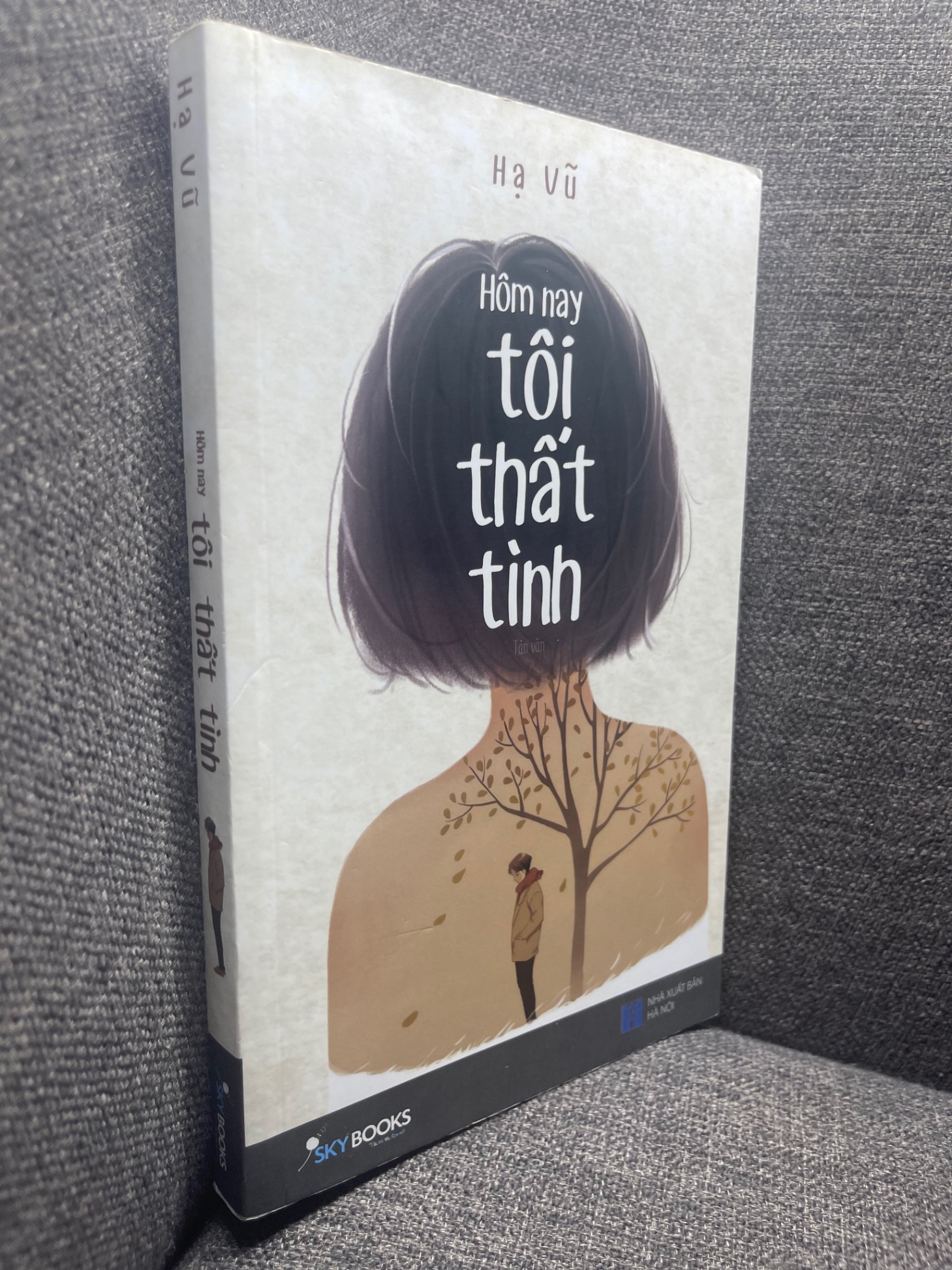 Hôm nay tôi thất tình Hạ Vũ 2017 mới 70% ố vàng 0305 (SL có thể đặt: 1 Cuốn) - SÁCH ĐẠI HỌC