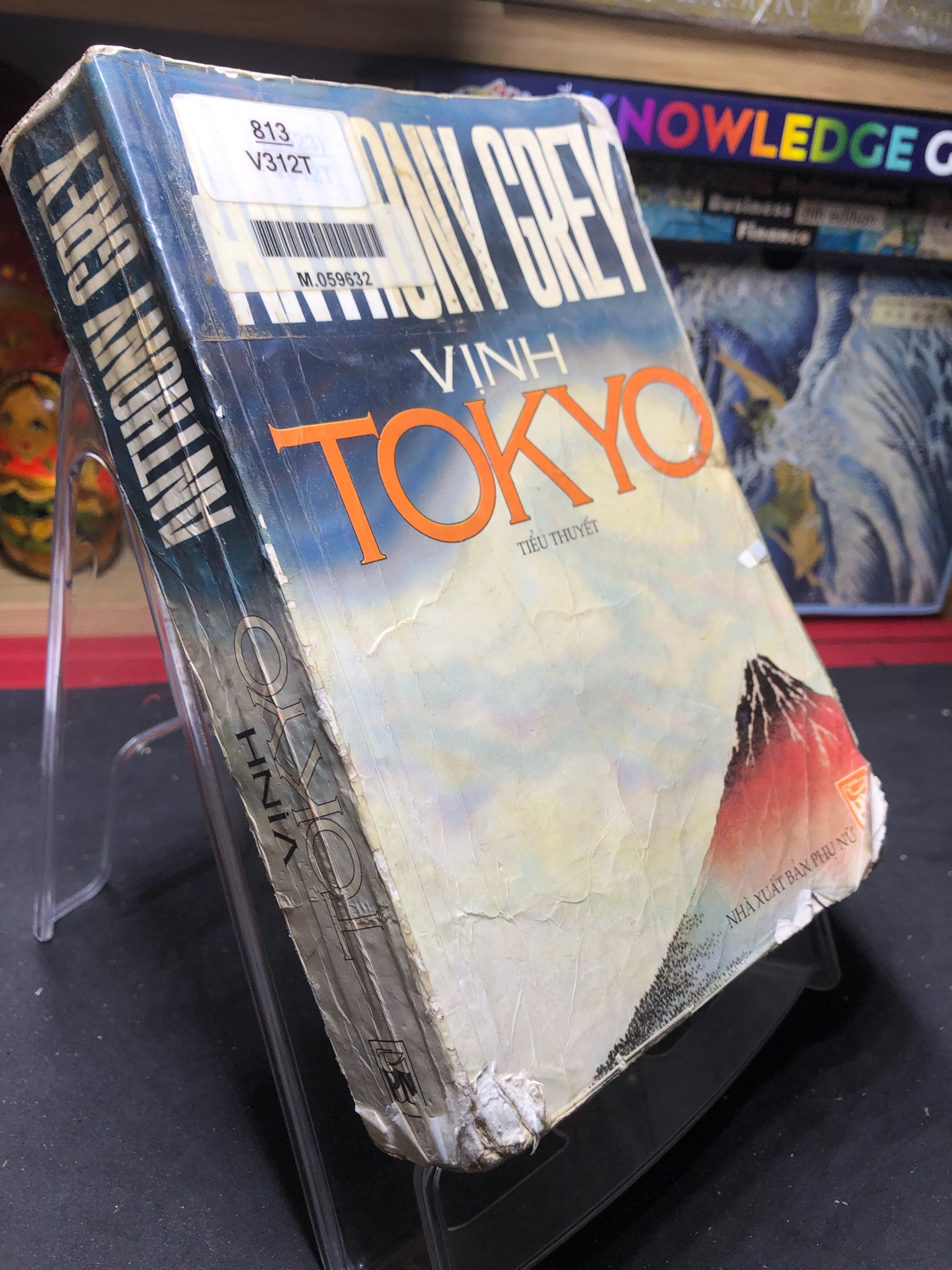 Vịnh Tokyo mới 75% ố và rách bìa nhẹ 1999 Anthony Grey 0906 (SL có thể đặt: 1 Cuốn) - SÁCH ĐẠI HỌC