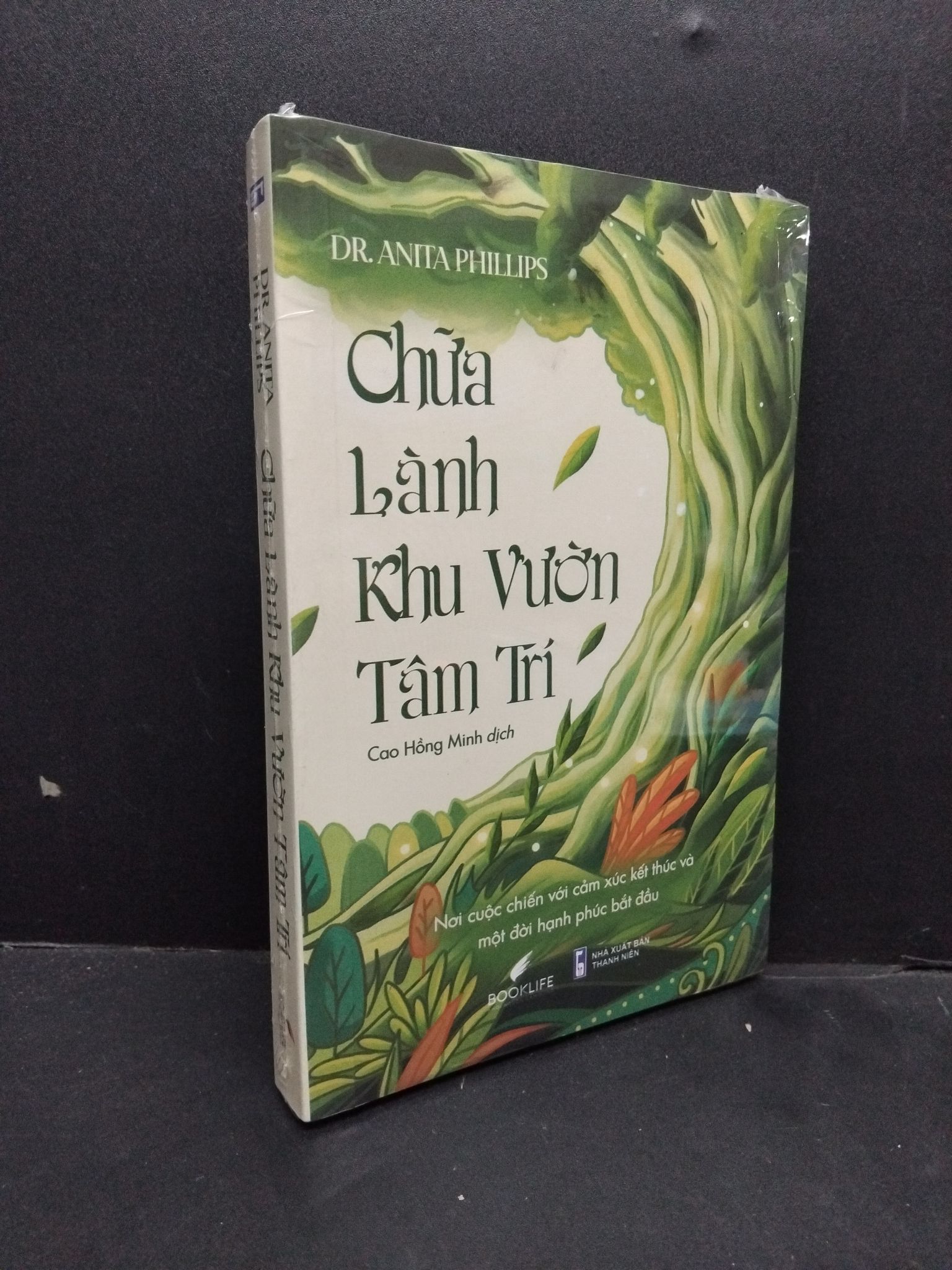 Chữa lành khu vườn tâm trí Dr.Anita Phillips mới 100% 2310 (SL có thể đặt: 1 Cuốn) - SÁCH ĐẠI HỌC