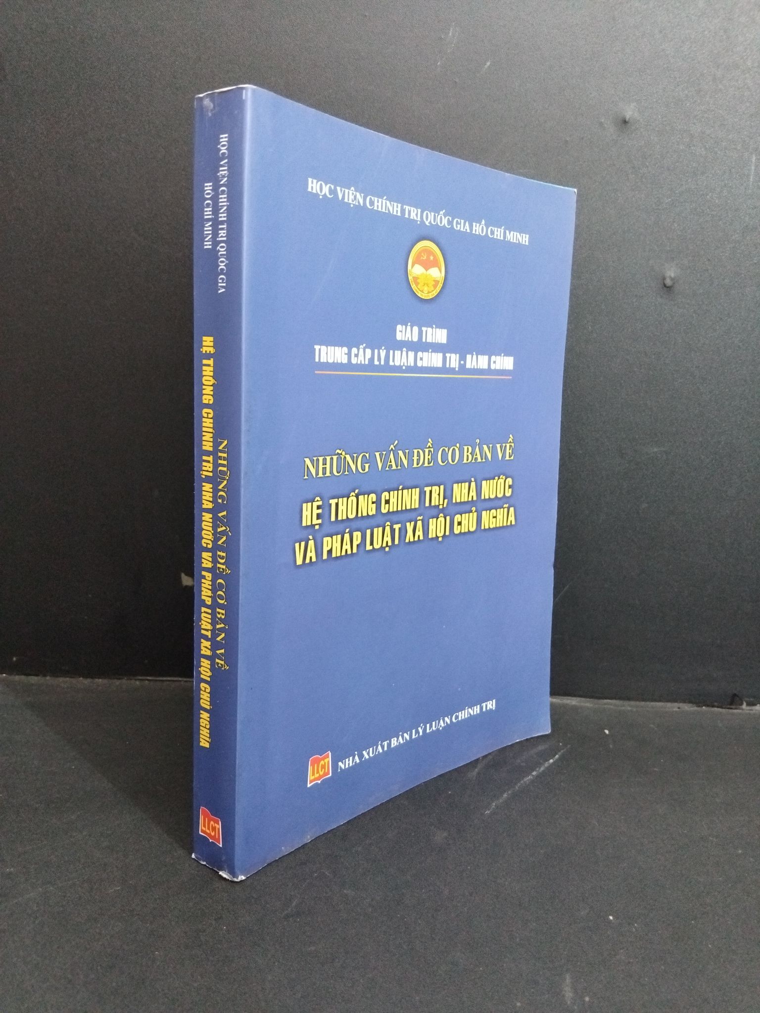 Những vấn đề cơ bản về hệ thống chính trị, nhà nước và pháp luật xã hội chủ nghĩa mới 90% bẩn 2017 2811 Lý luận chính trị (SL có thể đặt: 1 Cuốn) - SÁCH ĐẠI HỌC