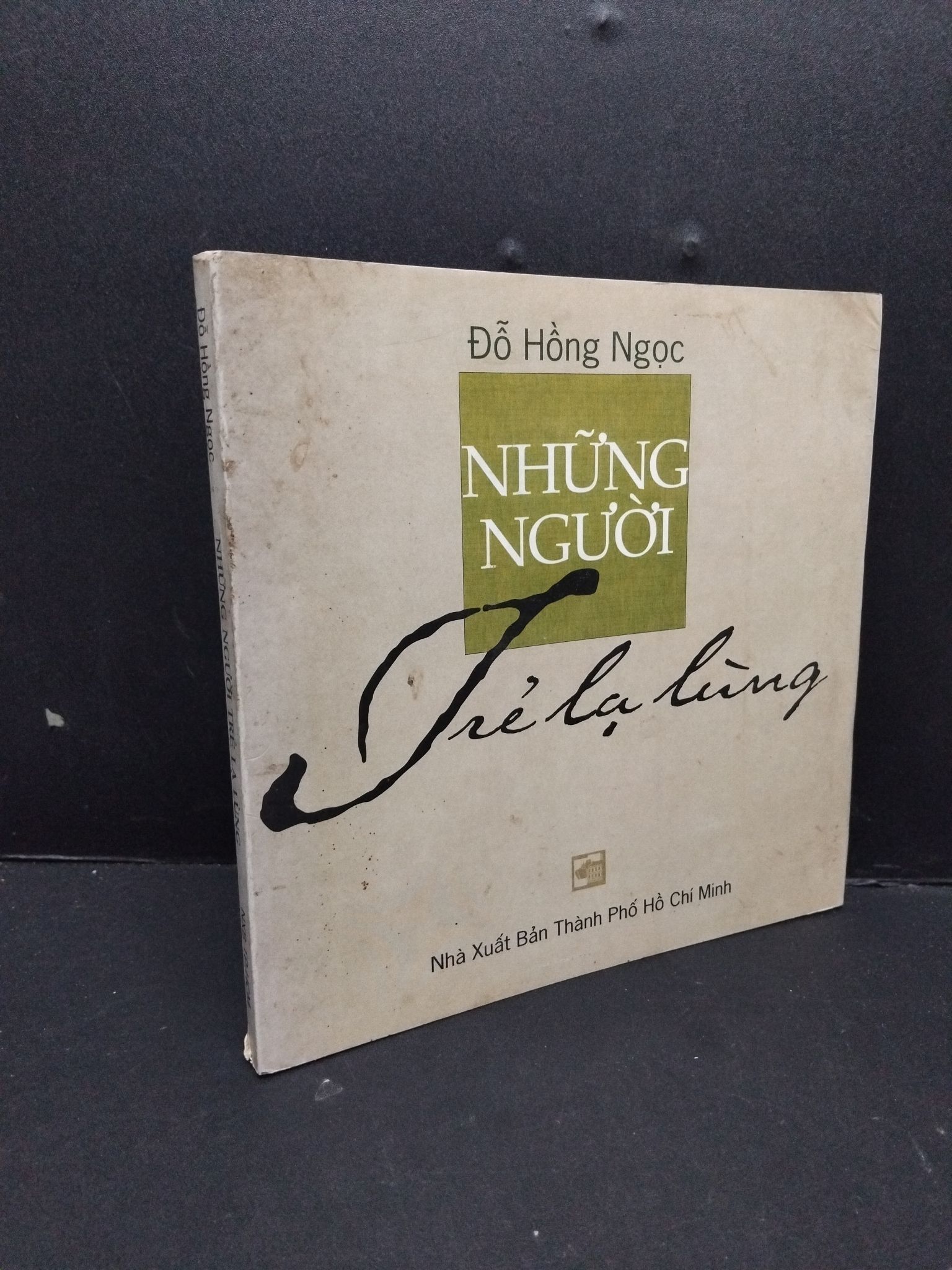 Những người trẻ lạ lùng mới 80% ố 2001 2809 Đỗ Hồng Ngọc (SL có thể đặt: 1 Cuốn) - SÁCH ĐẠI HỌC