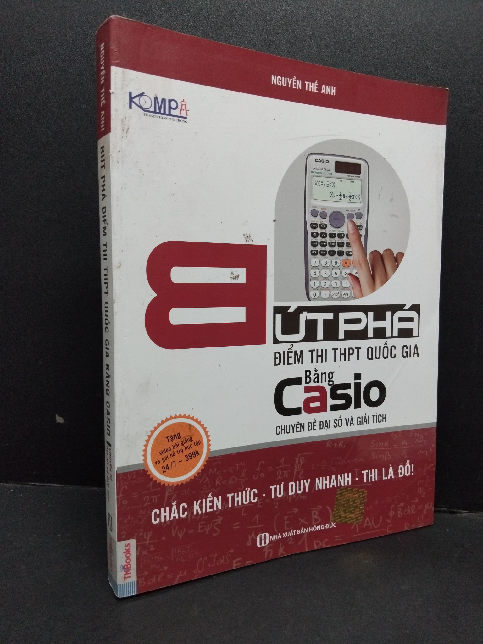 Bứt phá điểm thi THPT Quốc gia bằng Casio mới 80% ố 2017 1710 Nguyễn Thế Anh Sách luyện thi đại học, cao đẳng (SL có thể đặt: 1 Cuốn) - SÁCH ĐẠI HỌC
