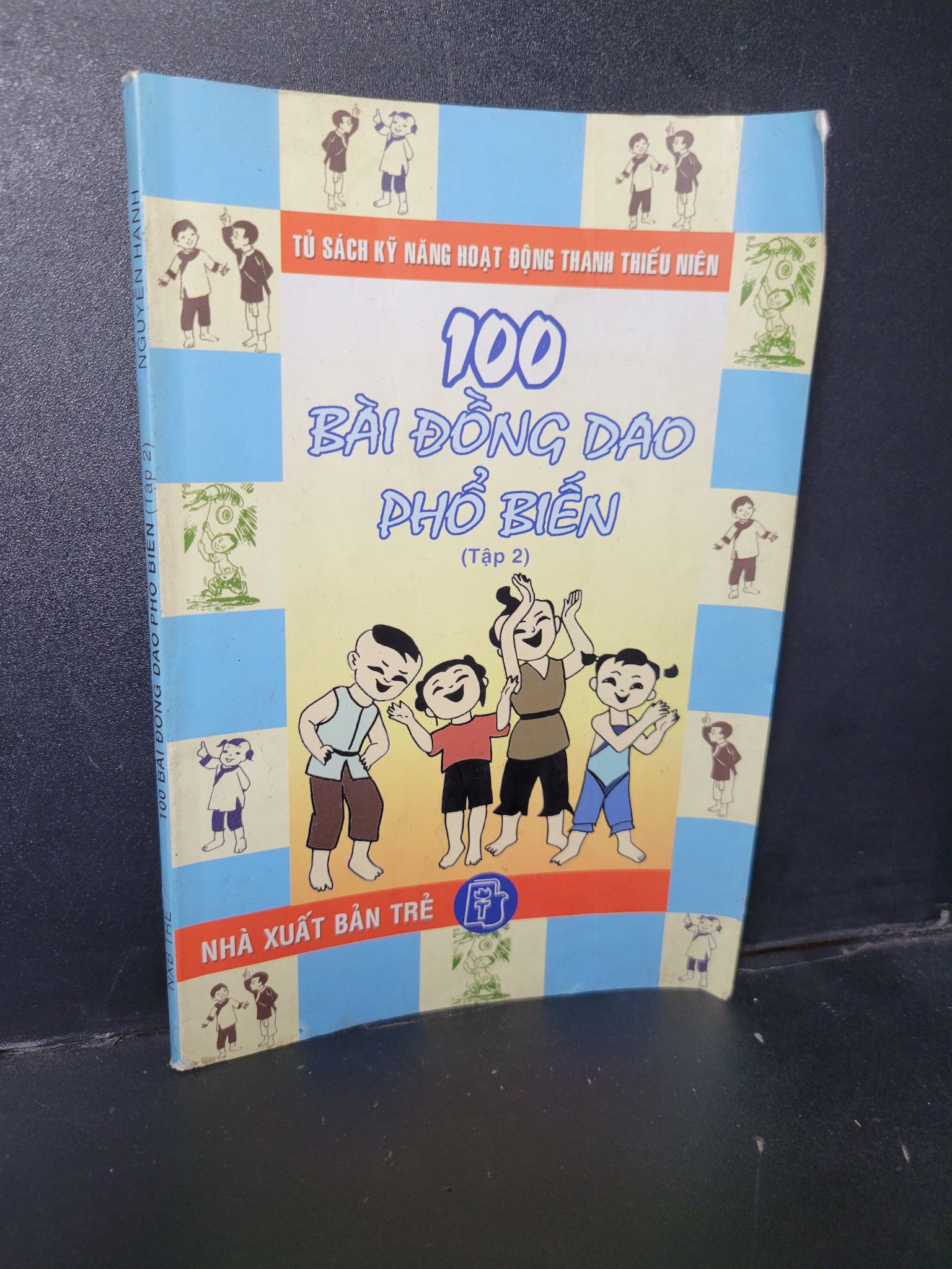 100 bài đồng giao phổ biến tập 2 mới 90% bẩn nhẹ, tróc gáy 2003 1001 Nguyễn Hạnh (SL có thể đặt: 1 Cuốn) - SÁCH ĐẠI HỌC