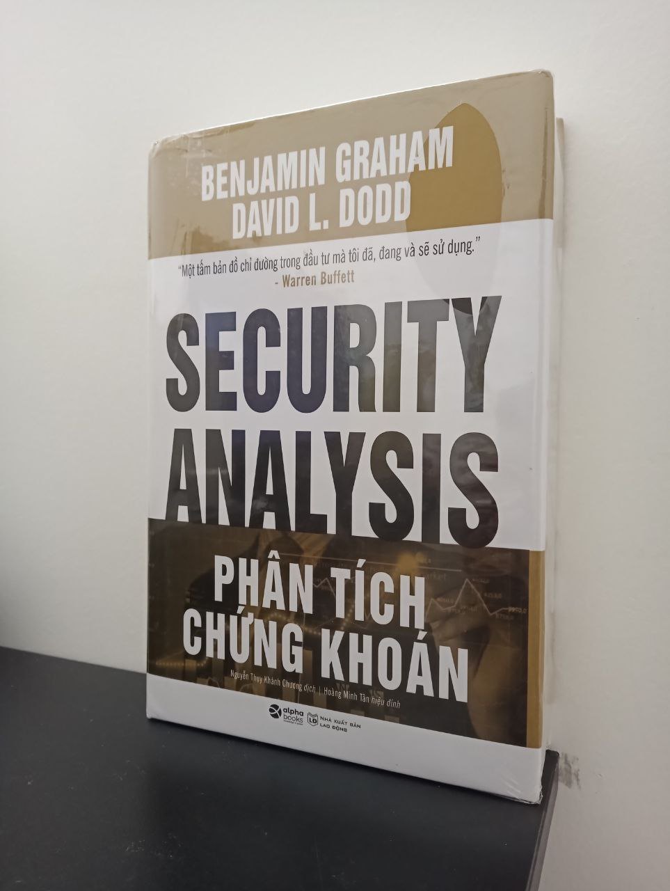 Phân Tích Chứng Khoán - Benjamin Graham, David L. Dodd New 100% 1303 Chứng khoán, bất động sản, đầu tư (SL có thể đặt: 1 cuốn) - SÁCH ĐẠI HỌC
