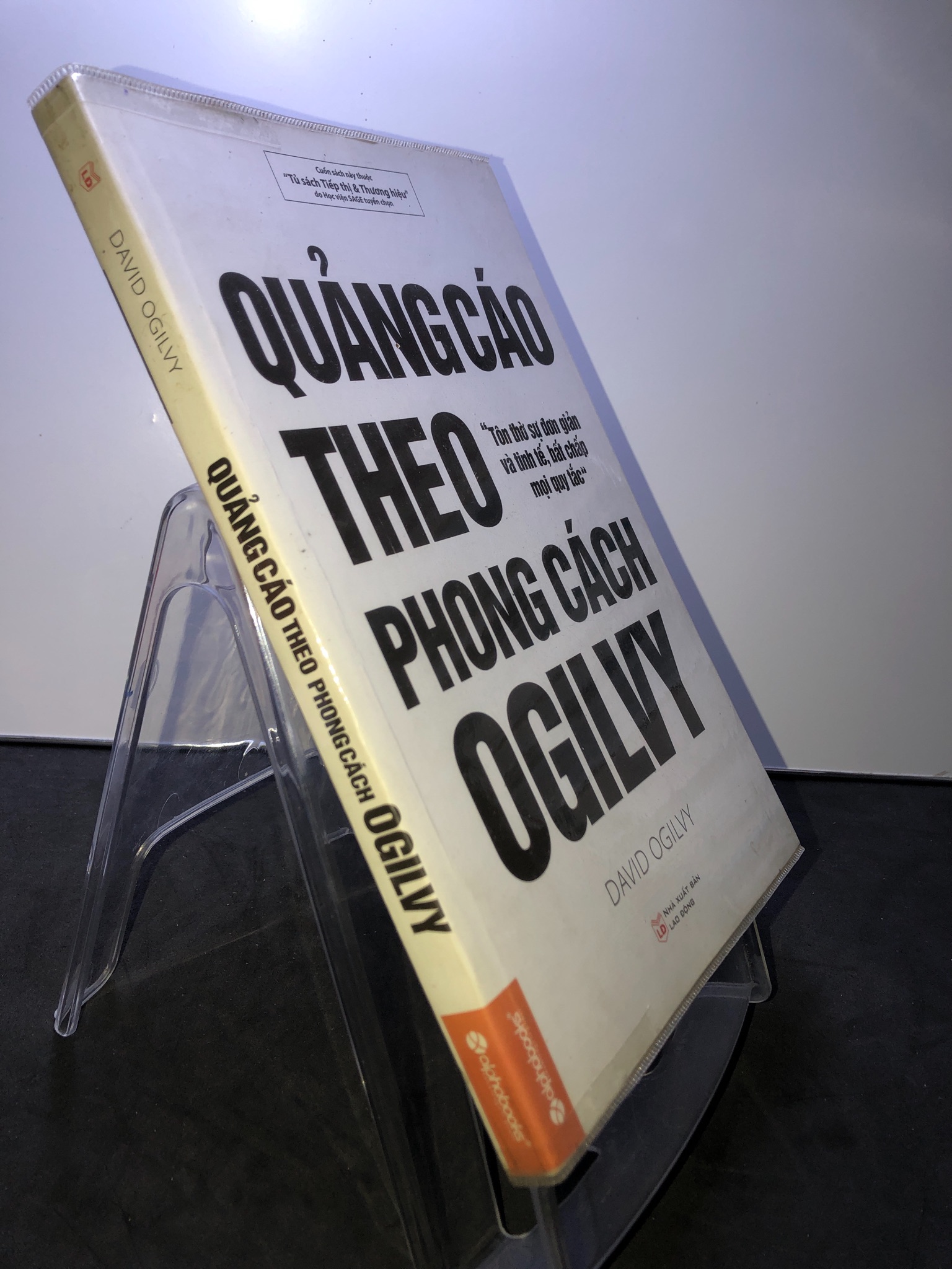 Quảng cáo theo phong cách Ogilvy 2015 mới 85% bẩn nhẹ David Ogilvy 2307 Sách tư duy, kỹ năng sống (SL có thể đặt: 1 Cuốn) - SÁCH ĐẠI HỌC