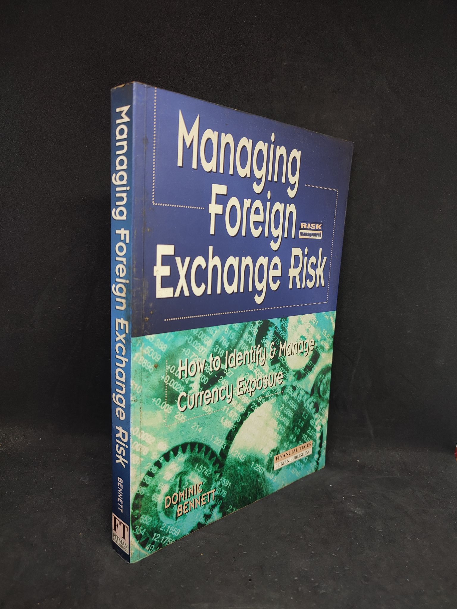 Managing Foreign Exchange Risk mới 80% 1804 Sách ngoại văn (SL có thể đặt: 1 Cuốn) - SÁCH ĐẠI HỌC