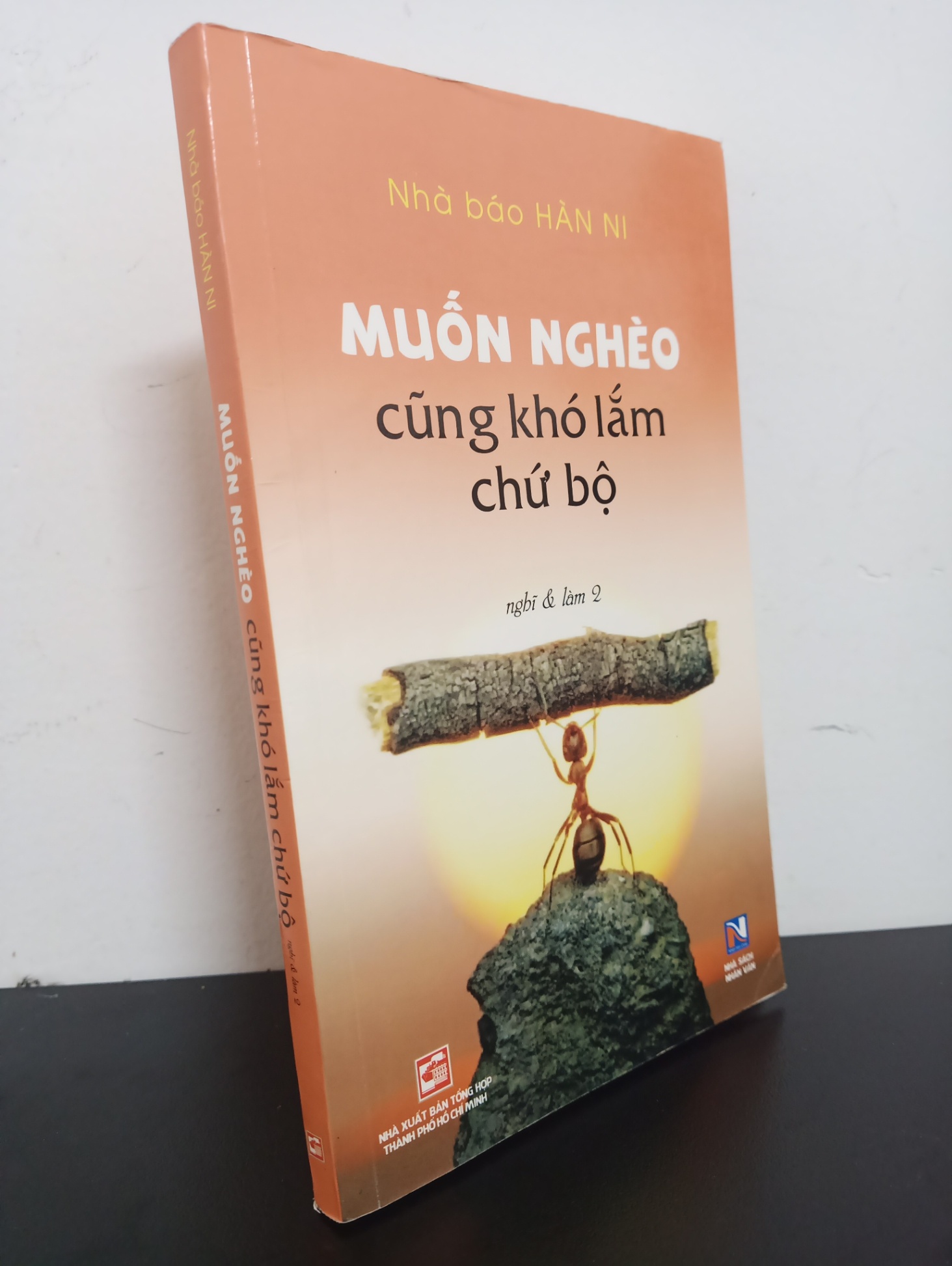 Muốn Nghèo Cũng Khó Lắm Chứ Bộ (2019) - Nhà báo Hàn Ni Mới 90% 0203 (SL có thể đặt: 1 cuốn) - SÁCH ĐẠI HỌC
