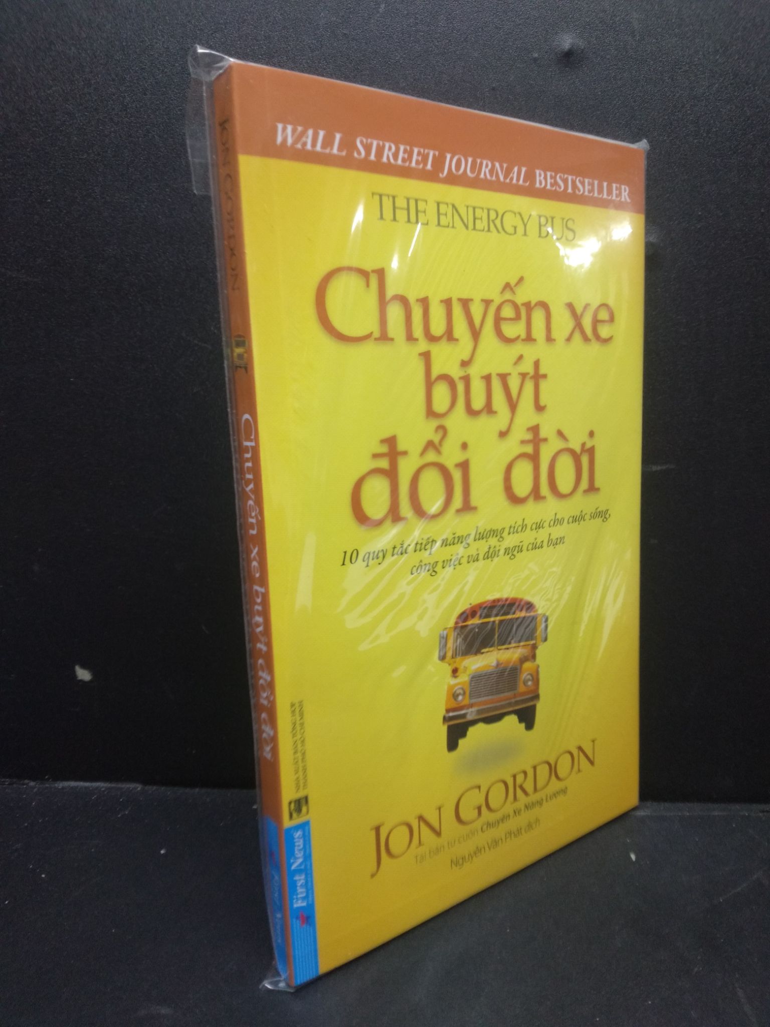 Chuyến xe buýt đổi đời mới 100% 0106 Jon Gordon Sách tư duy, kỹ năng sống (SL có thể đặt: 2 Cuốn) - SÁCH ĐẠI HỌC