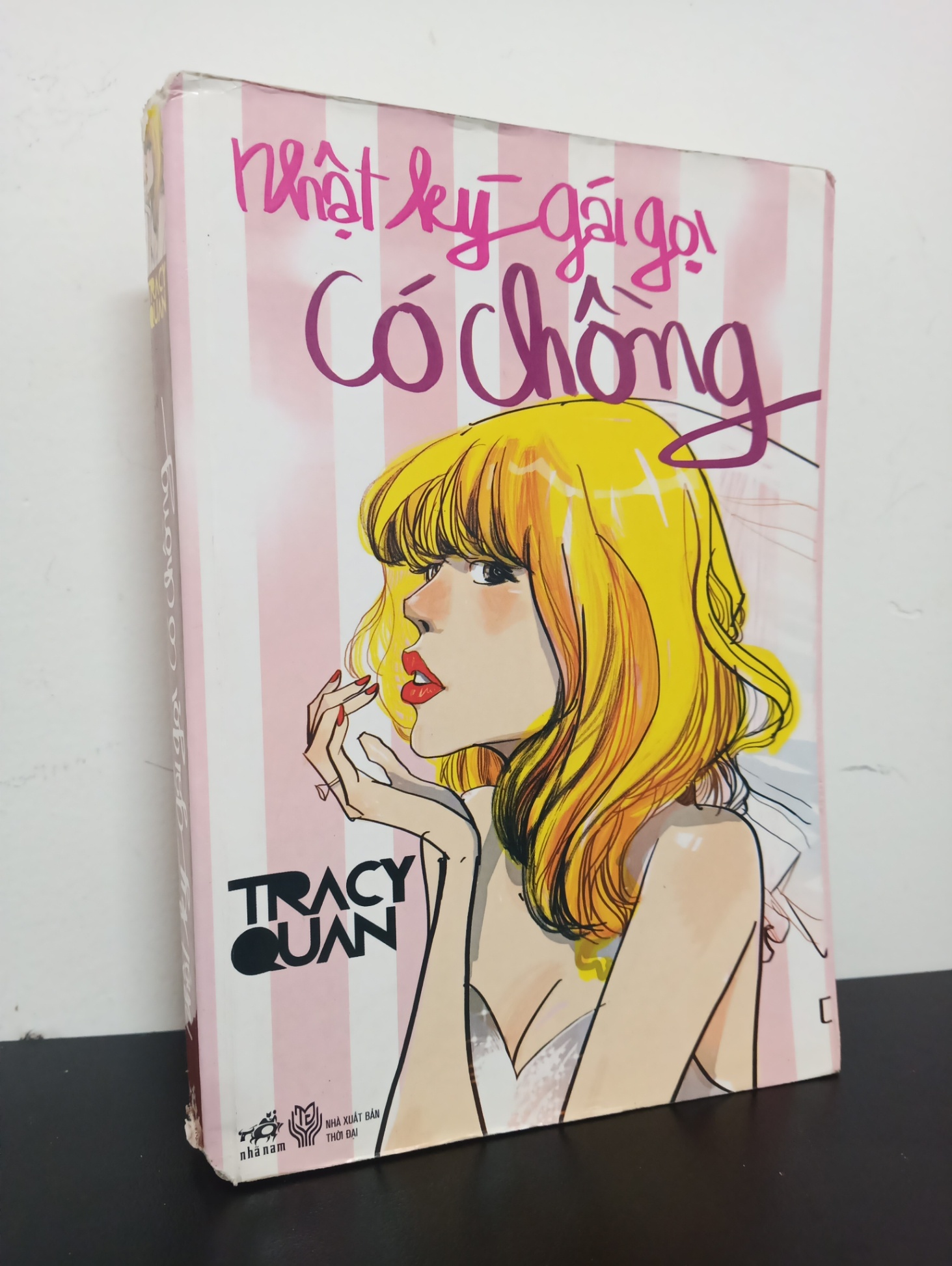 Nhật Ký Gái Gọi Có Chồng (2012) - Tracy Quan Mới 80% 2301 (SL có thể đặt: 1 cuốn) - SÁCH ĐẠI HỌC