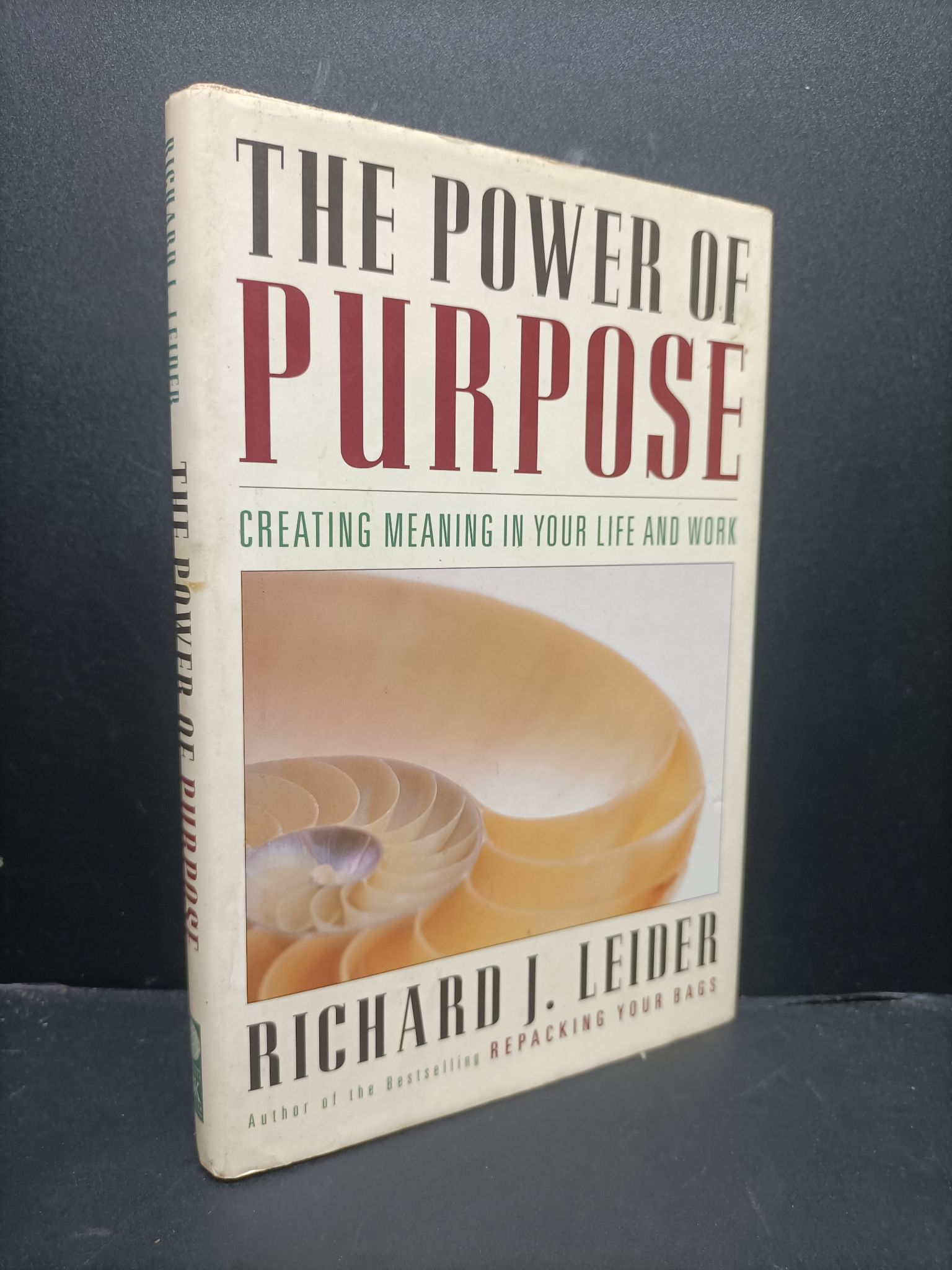 The power of purpose Richard J.Leider 2001 mới 80% ố nhẹ 0806 ngoại văn Sách ngoại văn (SL có thể đặt: 1 Cuốn) - SÁCH ĐẠI HỌC