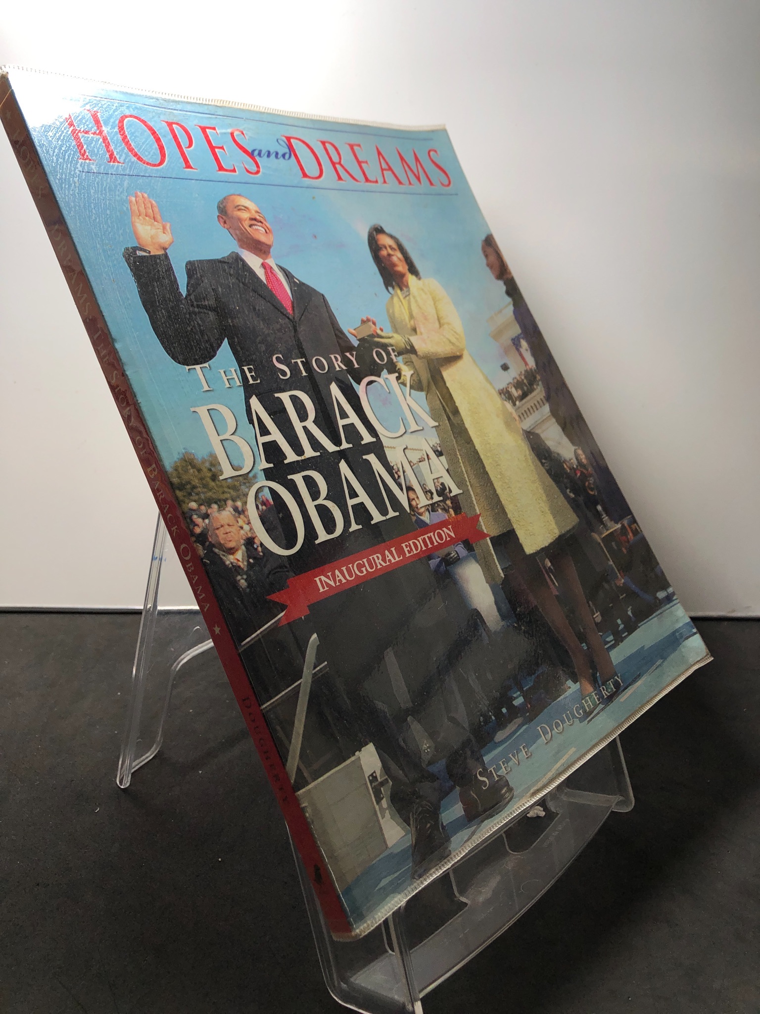 Hopes and dreams The story of Barack Obama Inaugural edition mới 85% bẩn nhẹ Steve Dougherty 1908 Sách ngoại văn (SL có thể đặt: 1 Cuốn) - SÁCH ĐẠI HỌC