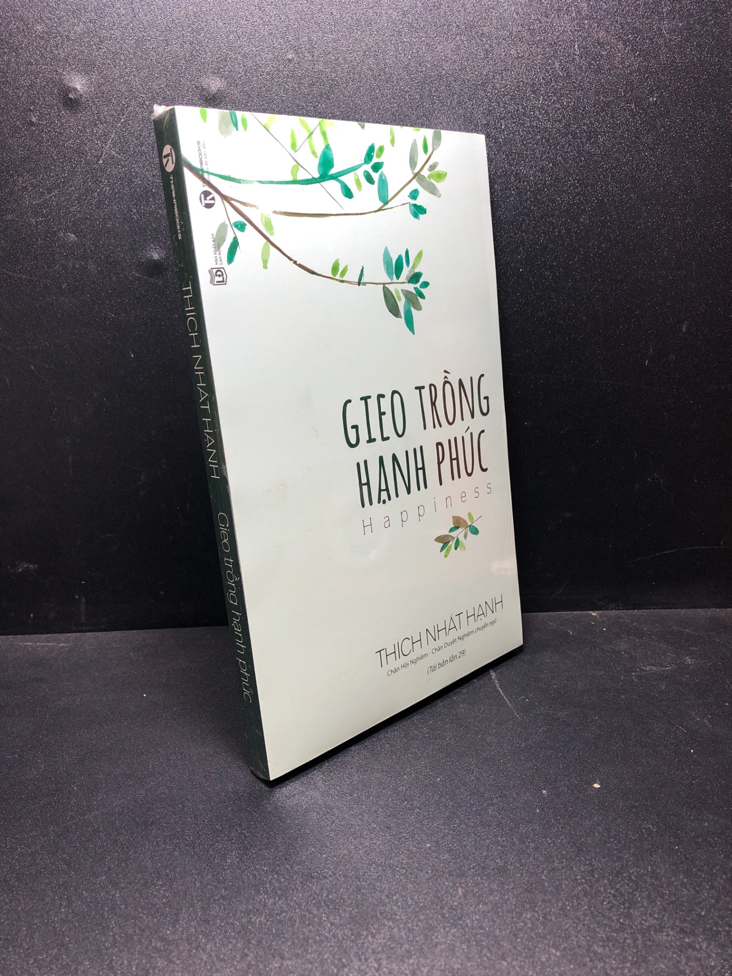 Gieo Trồng Hạnh Phúc (Tái Bản 2021) - Thích Nhất Hạnh New 100% 0711 Phật giáo (SL có thể đặt: 1 cuốn) - SÁCH ĐẠI HỌC