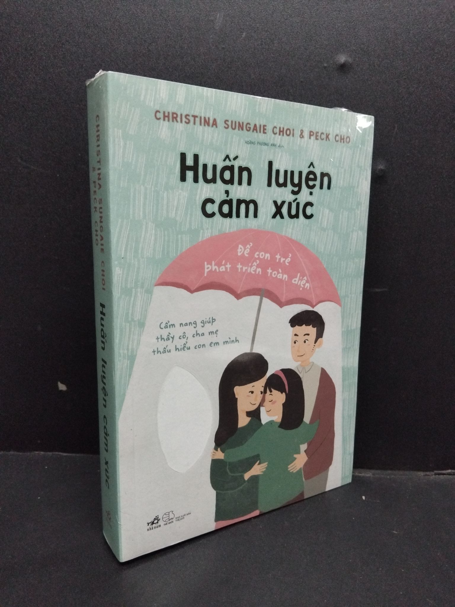 Huấn Luyện Cảm Xúc mới 100% 0107 Christina Sungaie Choi & Peck Cho Sách tư duy, kỹ năng sống (SL có thể đặt: 1 Cuốn) - SÁCH ĐẠI HỌC