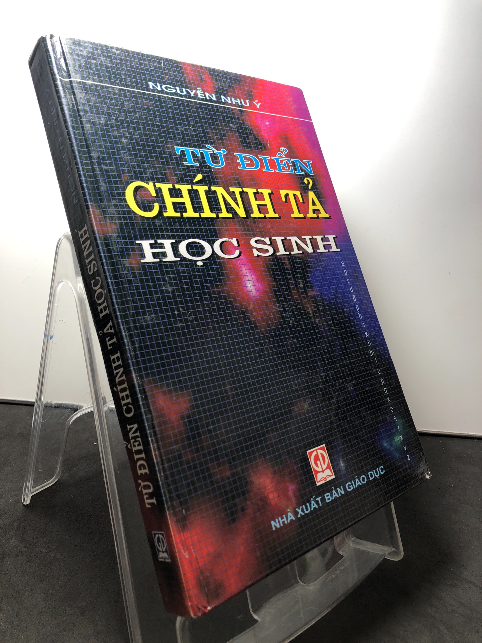 Từ điển chính tả học sinh 2003 BÌA CỨNG mới 85% bẩn nhẹ Nguyễn Như Ý 2208 Từ điển tiếng Việt (SL có thể đặt: 1 Cuốn) - SÁCH ĐẠI HỌC