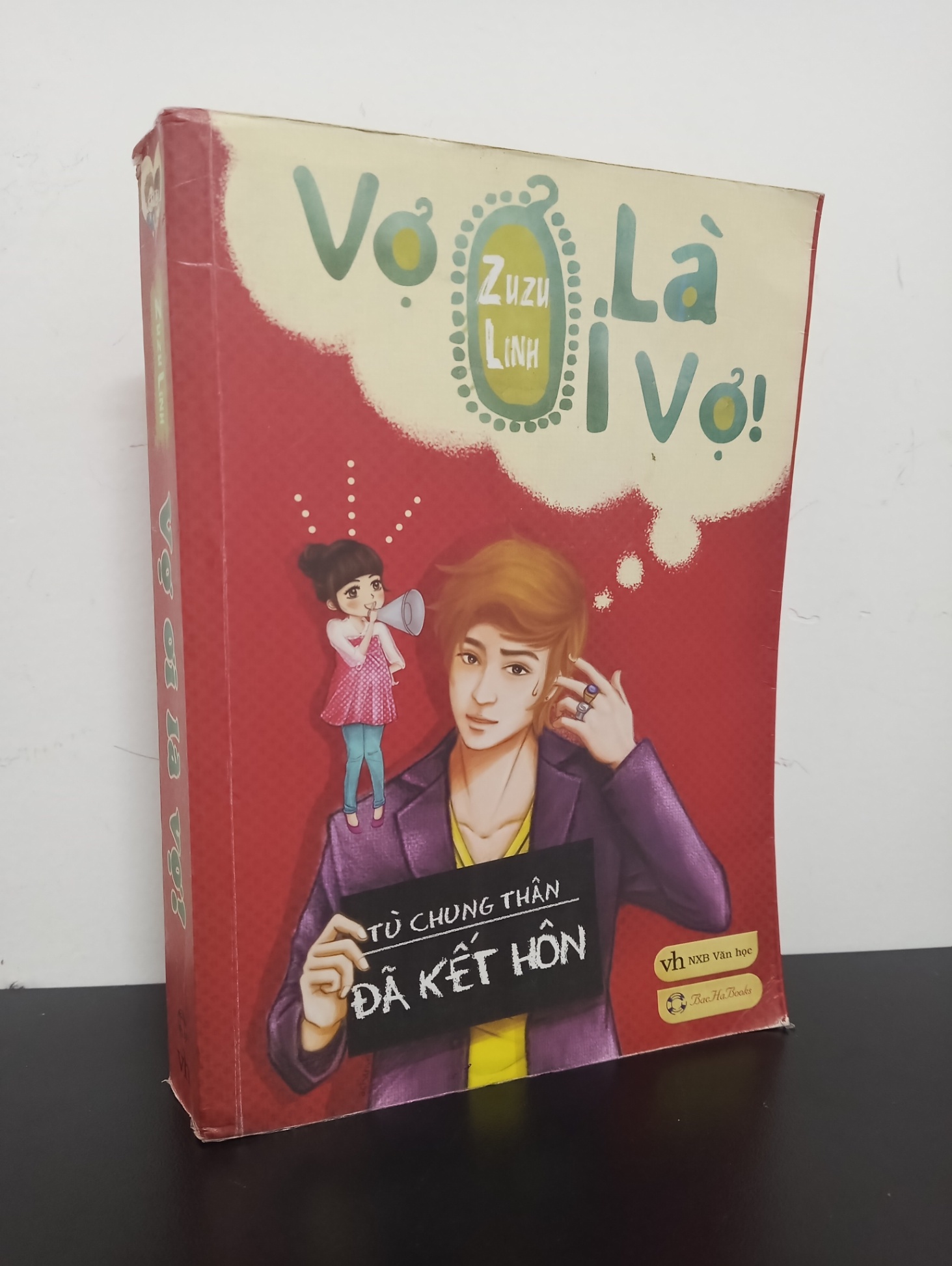 Vợ Ơi Là Vợ! (2012) - Zuzu Linh Mới 80% 2301 (SL có thể đặt: 1 cuốn) - SÁCH ĐẠI HỌC