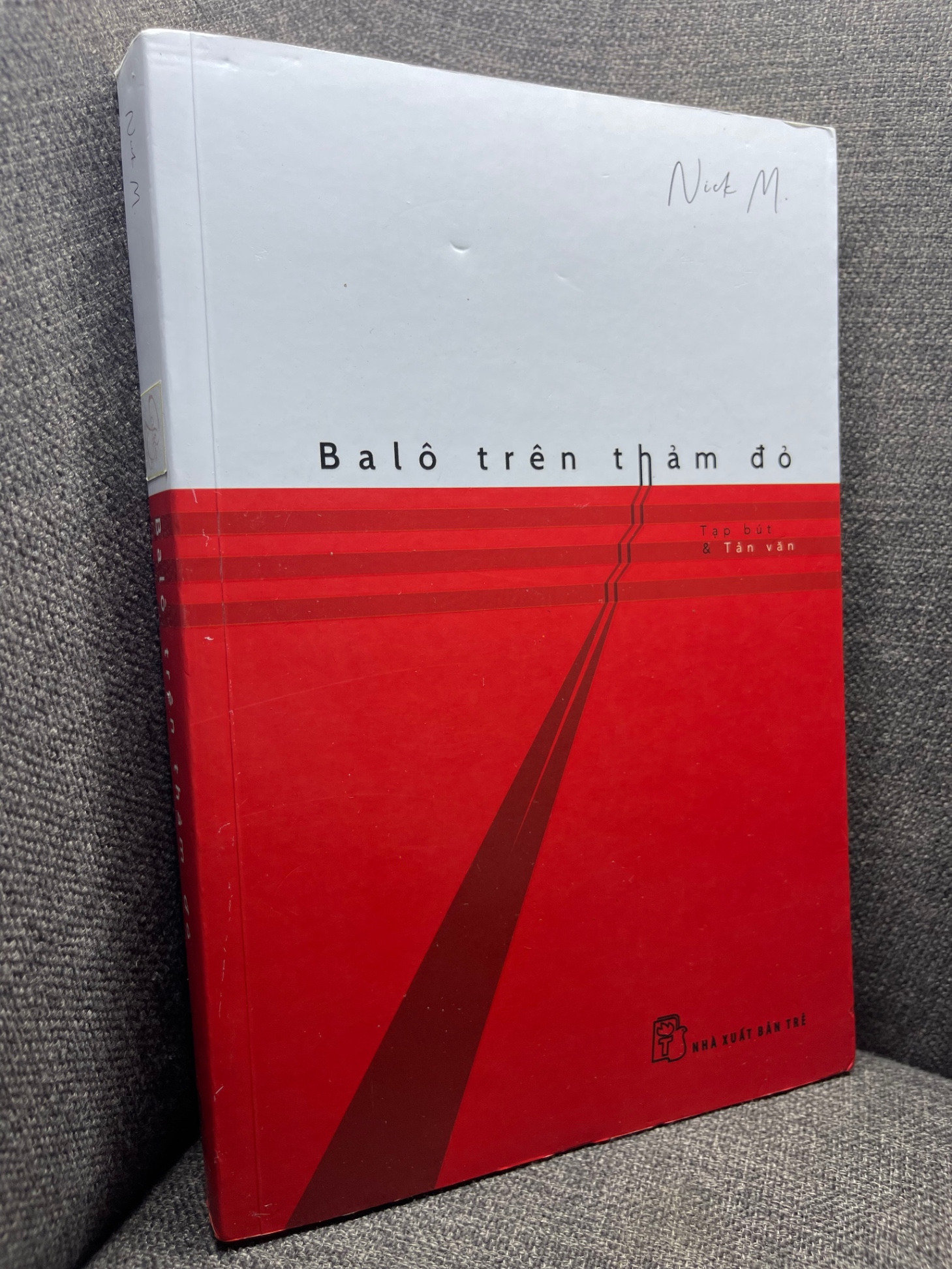 Ba lô trên thảm đỏ Nick M 2018 mới 80% ố viền nhẹ 1704 (SL có thể đặt: 1 Cuốn) - SÁCH ĐẠI HỌC