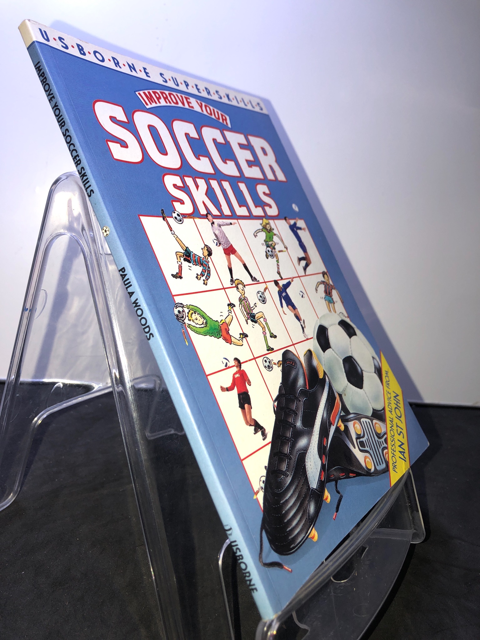 Improve Your Soccer Skills USBORNE mới 85% bẩn nhẹ Paula Woods 2707 Sách ngoại văn (SL có thể đặt: 1 Cuốn) - SÁCH ĐẠI HỌC