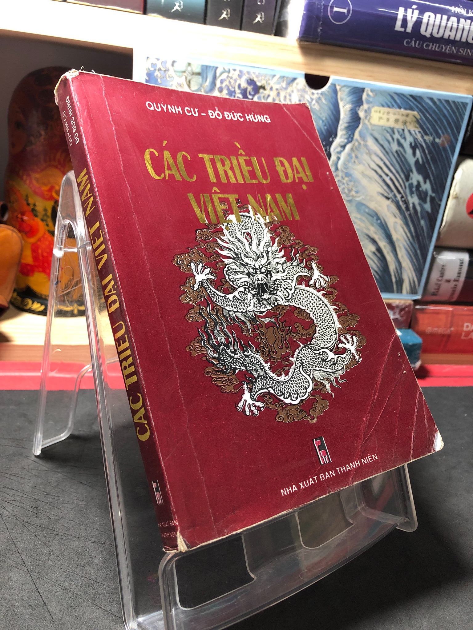 Các triều đại Việt Nam 1995 mới 70% ghi , ố , highlight Quỳnh Cư - Đỗ Đức Hùng 0410 Sách chính trị, pháp lý (SL có thể đặt: 1 Cuốn) - SÁCH ĐẠI HỌC