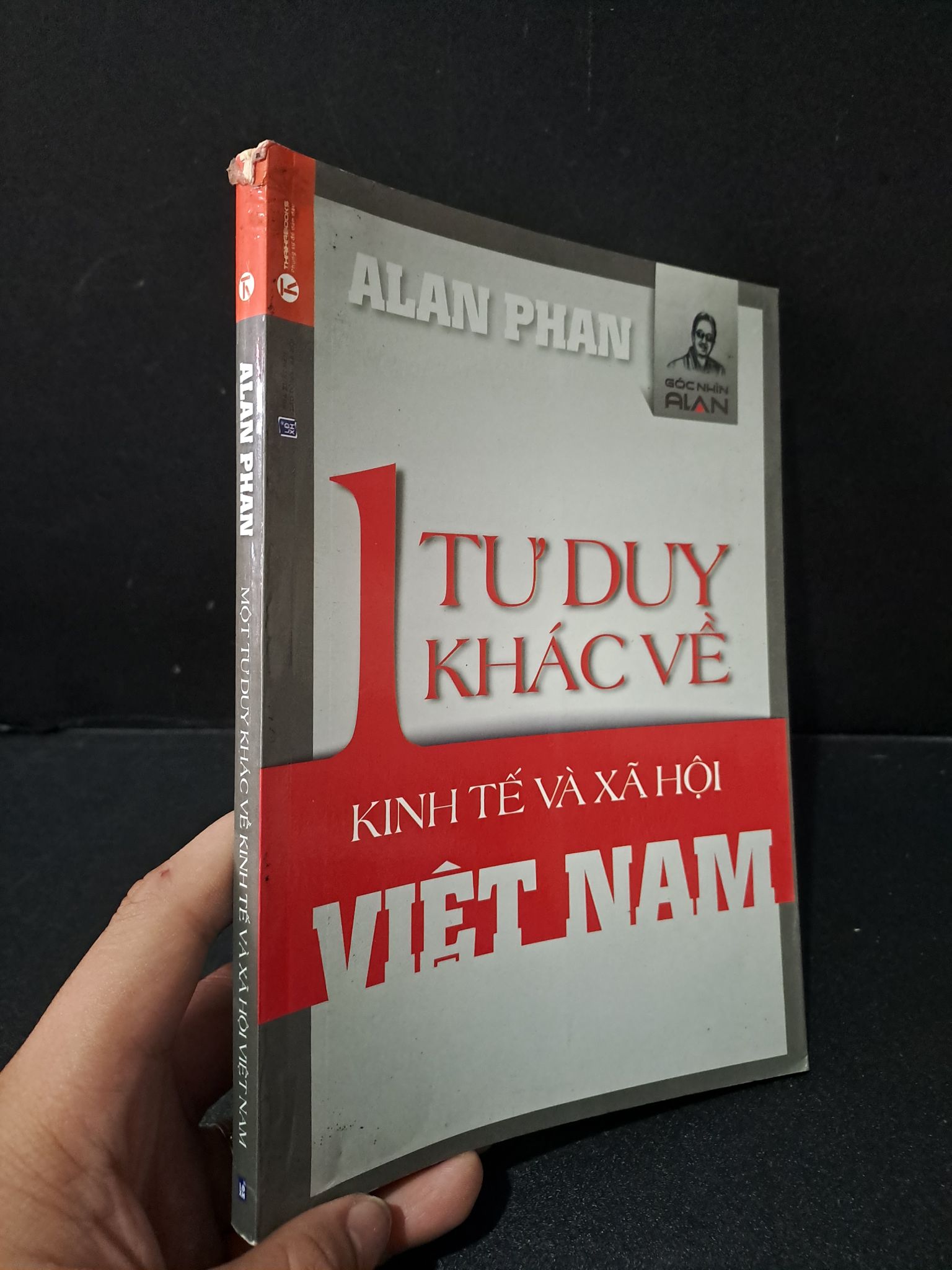 Một tư duy khác về kinh tế và xã hội Việt Nam mới 80% bẩn bìa, ố nhẹ, tróc gáy 2014 Alan Phan 1804 Phân tích kinh tế (SL có thể đặt: 1 Cuốn) - SÁCH ĐẠI HỌC