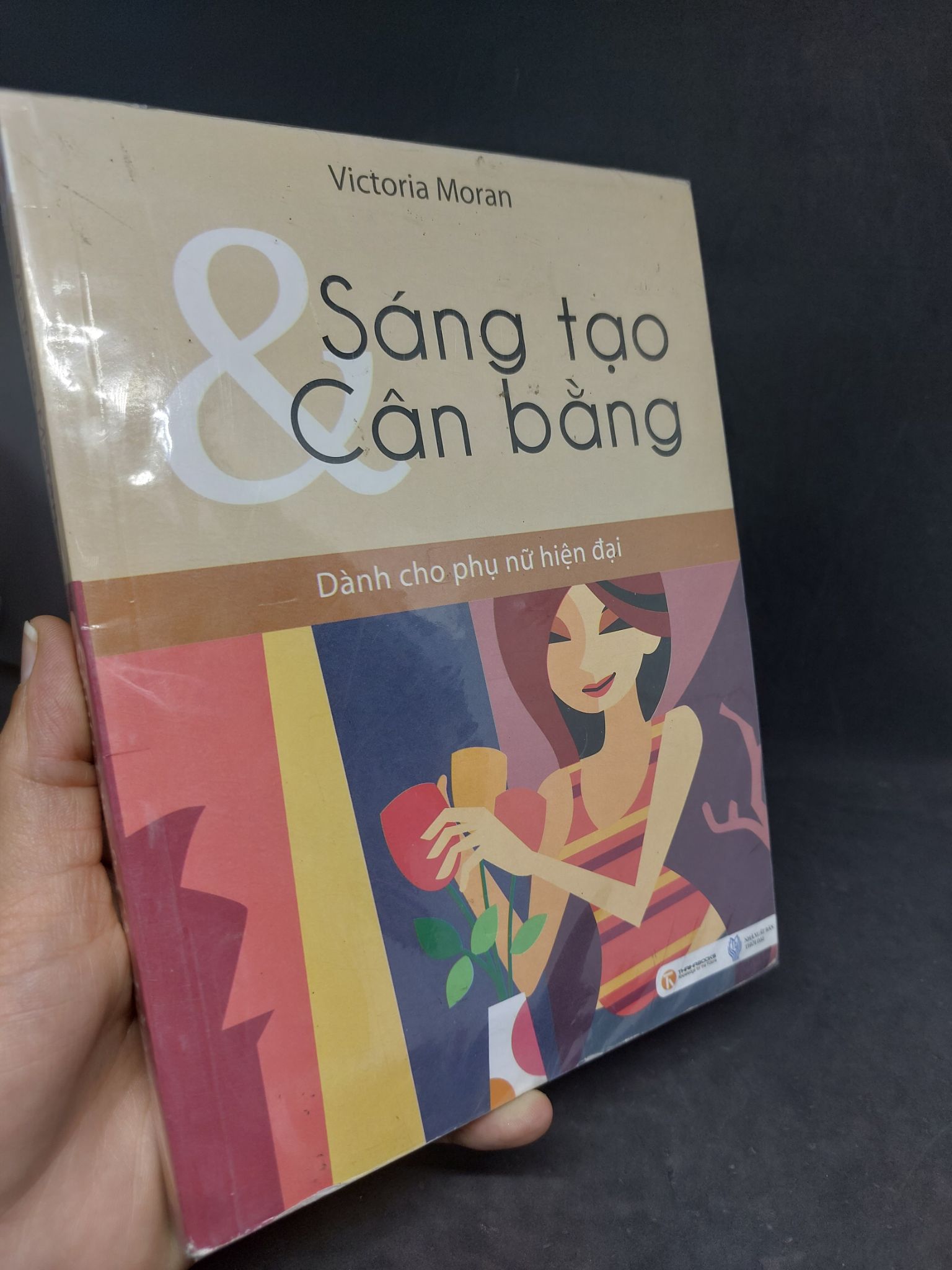 Sáng tạo và cân bằng Victoria Moran mới 95% 1906 (SL có thể đặt: 1 Cuốn) - SÁCH ĐẠI HỌC