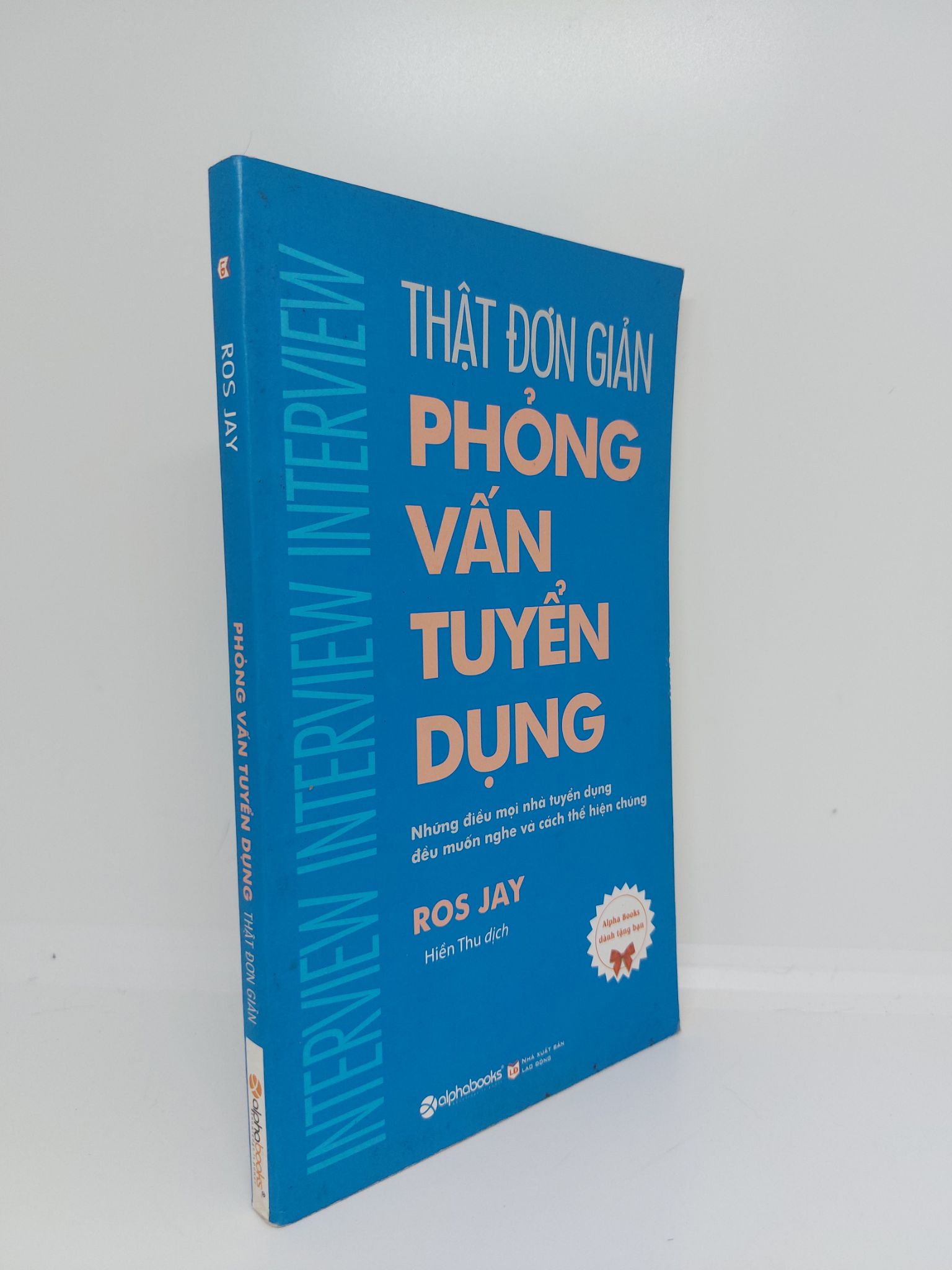 Phỏng vấn tuyển dụng thật đơn giản mới 80% bị ố nhẹ 2015 0809 (SL có thể đặt: 2 Cuốn) - SÁCH ĐẠI HỌC