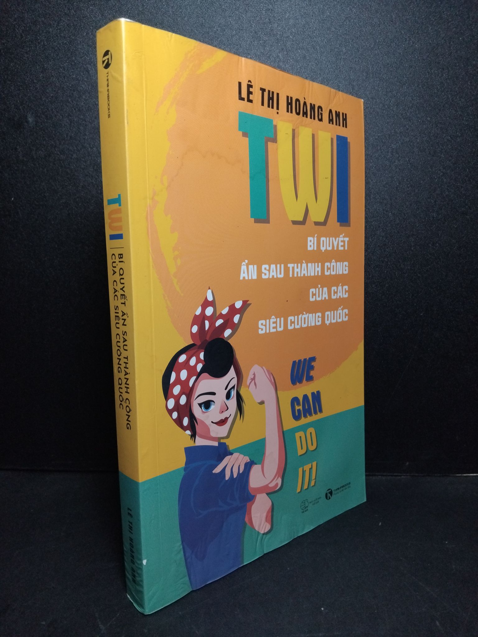TWI Bí quyết ẩn sau thành công của các siêu cường quốc mới 90% ẩm bìa, có mộc nhà phát hành 2023 Lê Thị Hoàng Anh 2103 Sách tư duy, kỹ năng sống (SL có thể đặt: 1 Cuốn) - SÁCH ĐẠI HỌC