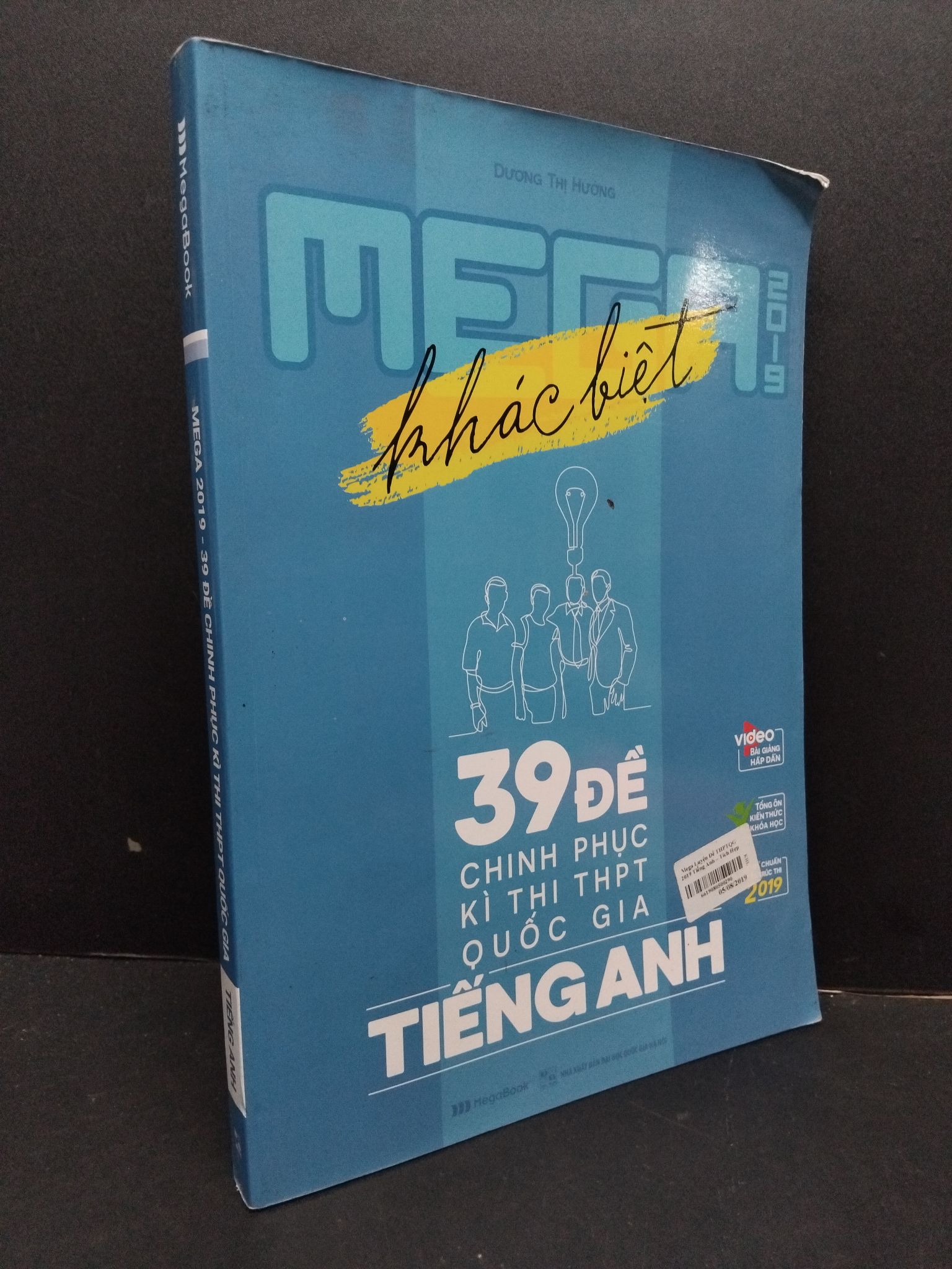 Mega 2019 - 39 đề chinh phục kì thi THPT quốc gia tiếng Anh mới 80% ố nhẹ 2018 2809 Dương Thị Hương Sách luyện thi đại học, cao đẳng (SL có thể đặt: 3 Cuốn) - SÁCH ĐẠI HỌC
