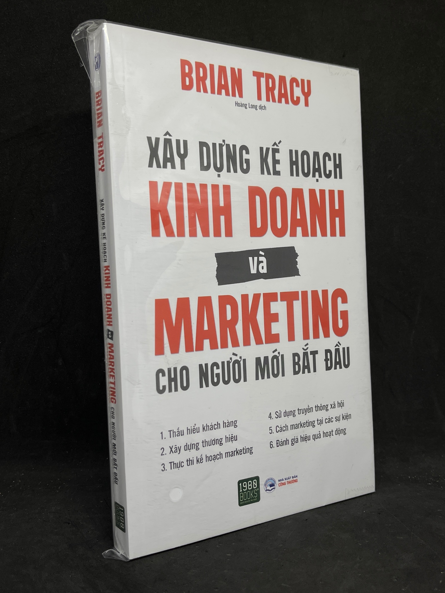 Xây Dựng Kế Hoạch Kinh Doanh Và Marketing Cho Người Mới Bắt Đầu - Brian Tracy new 100% 1205 Marketing, bán hàng (SL có thể đặt: 1 Cuốn) - SÁCH ĐẠI HỌC