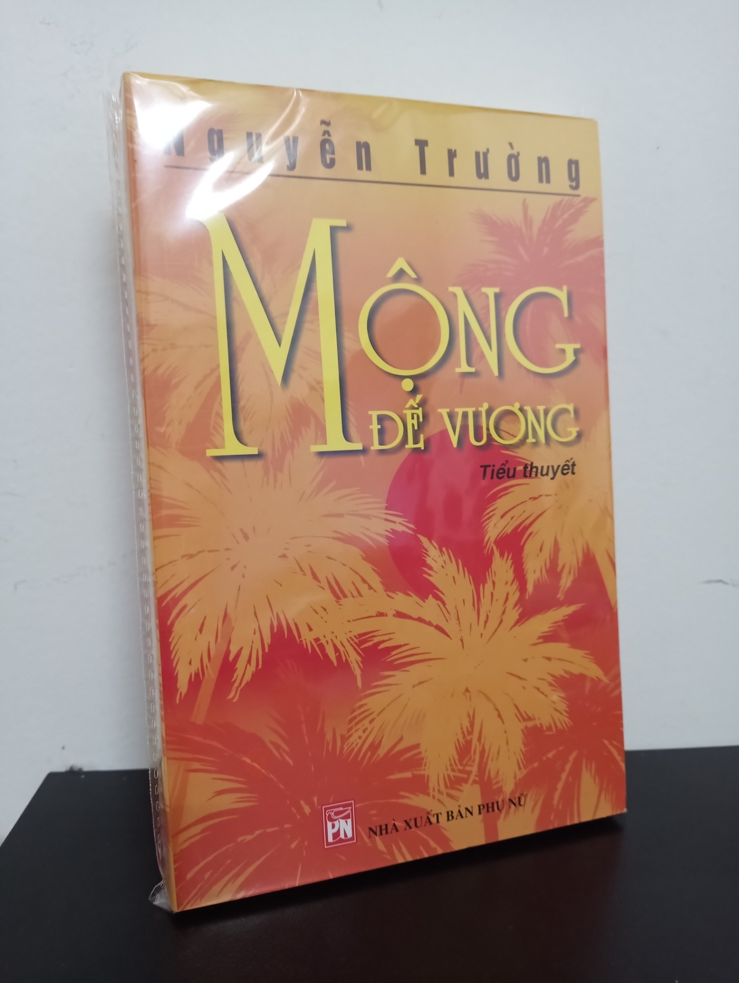 Mộng Đế Vương - Nguyễn Trường New 100% 0901 (SL có thể đặt: 1 cuốn) - SÁCH ĐẠI HỌC