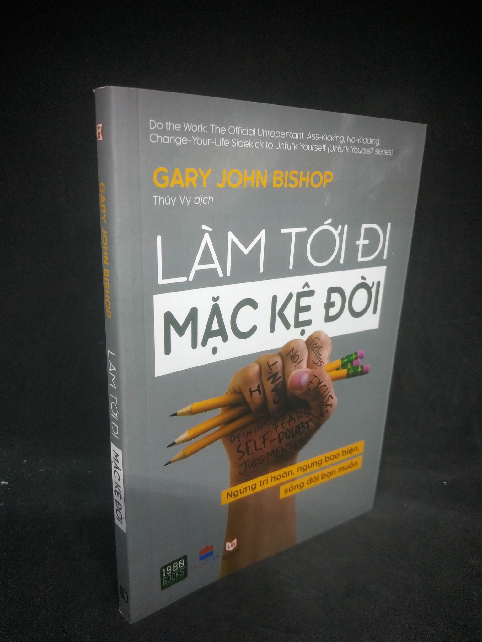 Làm tới đi mặc kệ đời mới 90% 1403 Sách tư duy, kỹ năng sống (SL có thể đặt: 1 Cuốn) - SÁCH ĐẠI HỌC